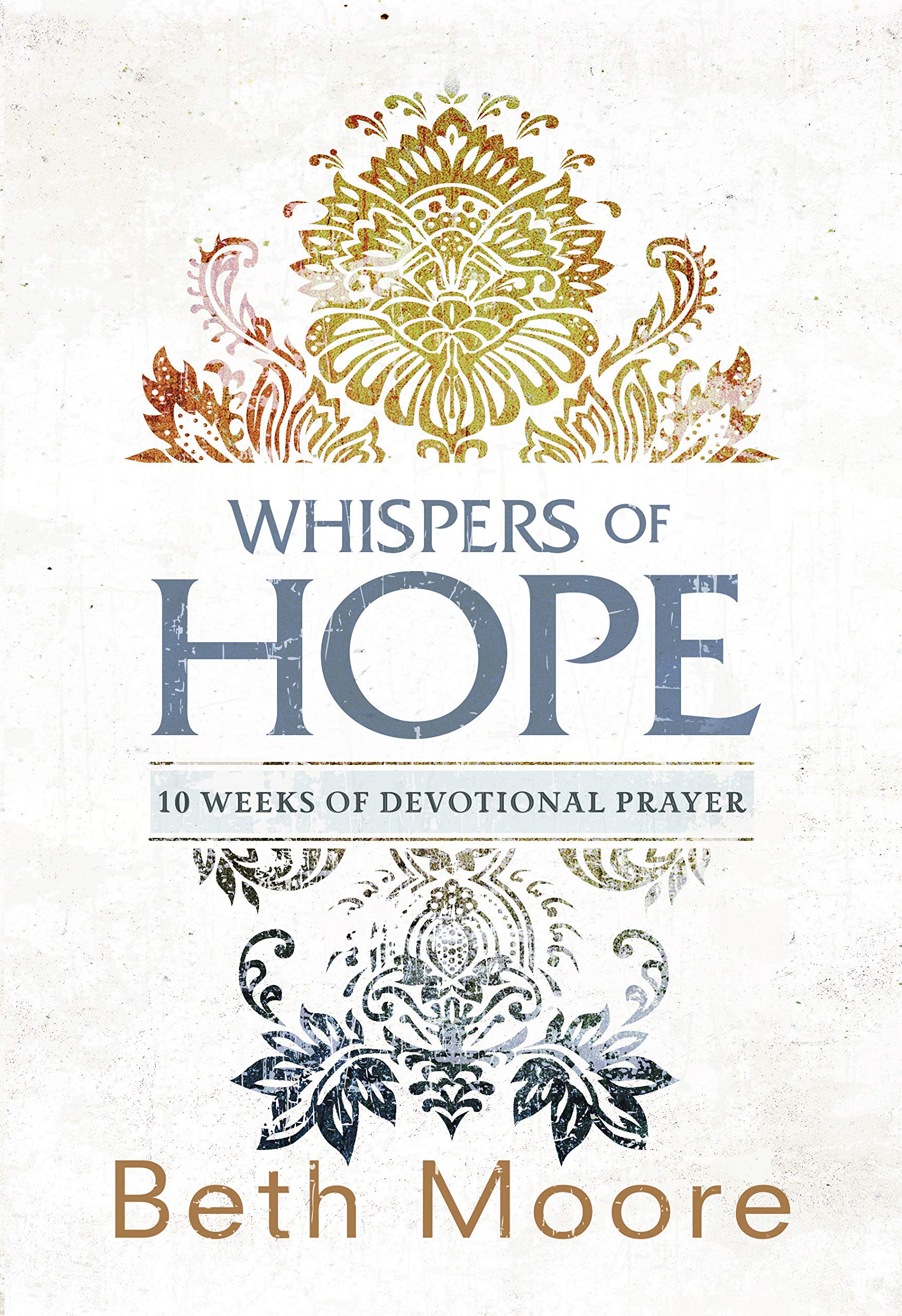 Whispers of Hope: 10 Weeks of Devotional Prayer,Used