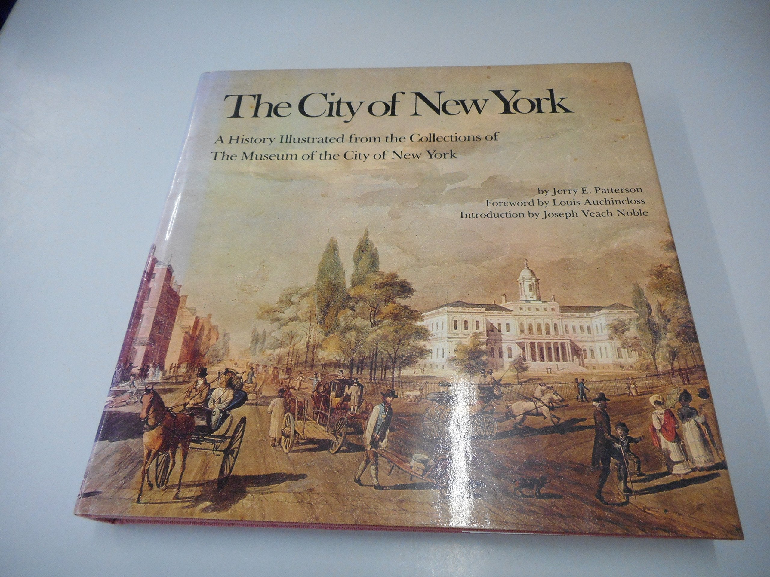 The City of New York: A history illustrated from the collections of the Museum of the City of New York,Used