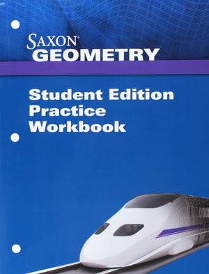Saxon Geometry: Student Practice Workbook,New