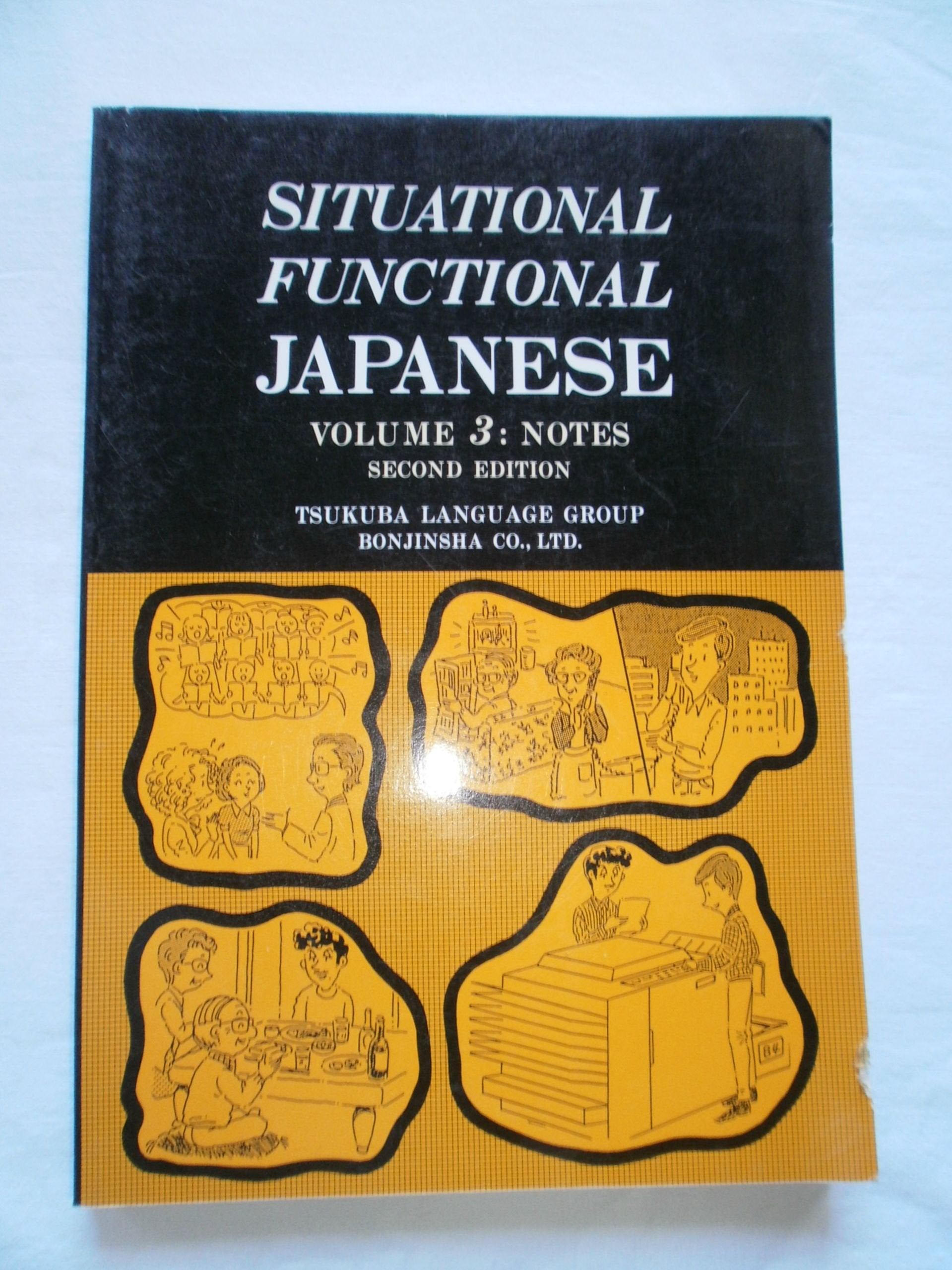 Situational Functional Japanese Vol. 3 : Notes,New