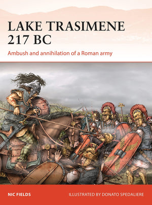 Lake Trasimene 217 BC: Ambush and annihilation of a Roman army (Campaign),Used