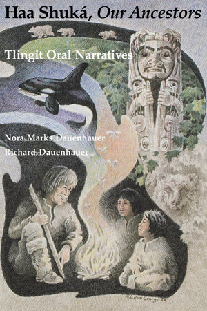 Haa Shuk, Our Ancestors: Tlingit Oral Narratives (Classics of Tlingit Oral Literature),Used