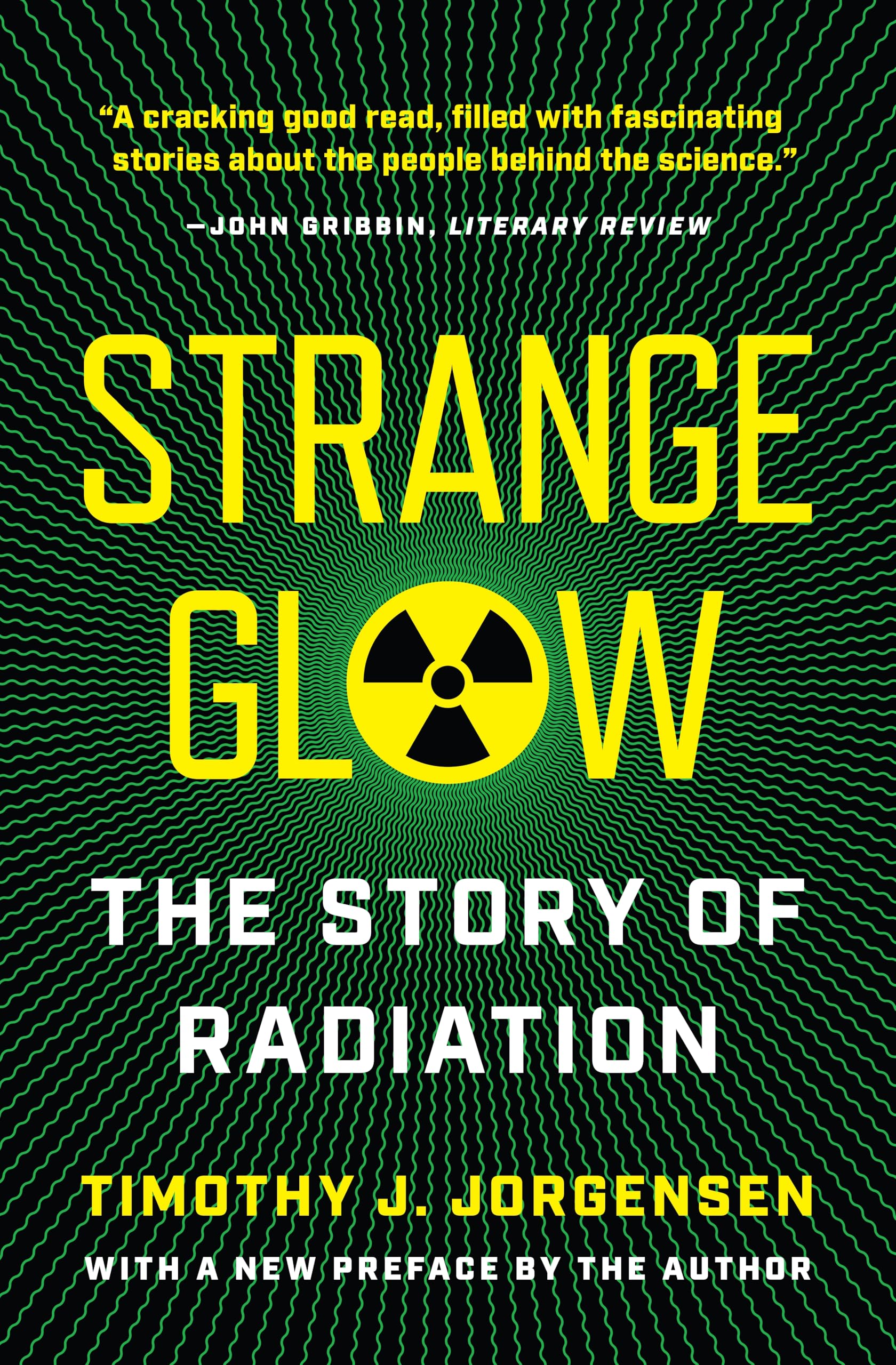 Strange Glow: The Story Of Radiation