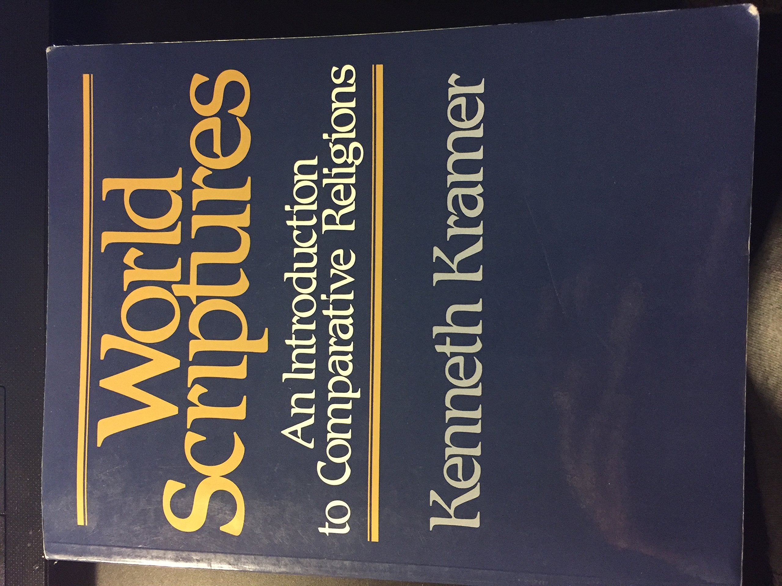 World Scriptures: An Introduction to Comparative Religions,Used