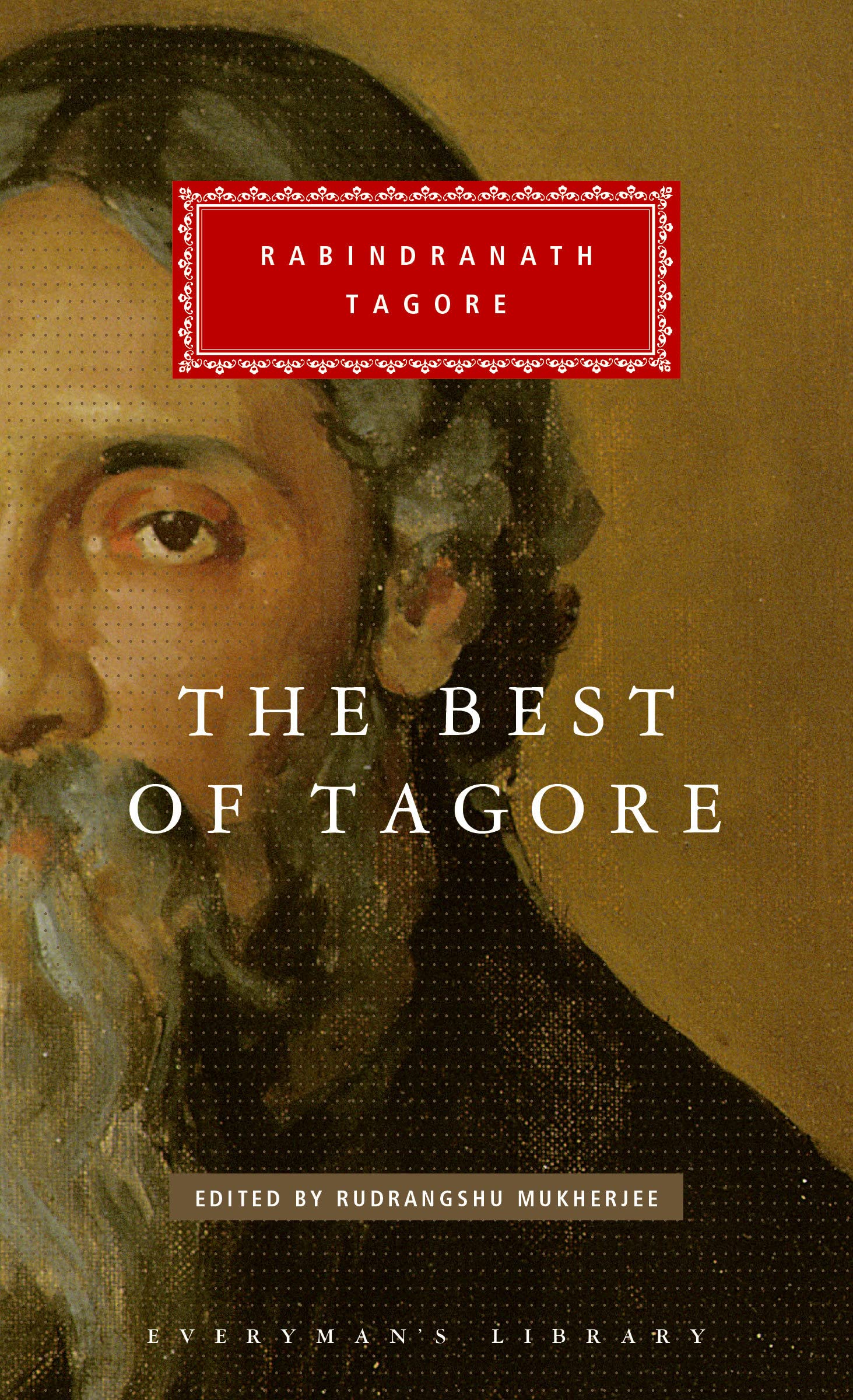 The Best Of Tagore: Edited And Introduced By Rudrangshu Mukherjee (Everyman'S Library Classics Series),New