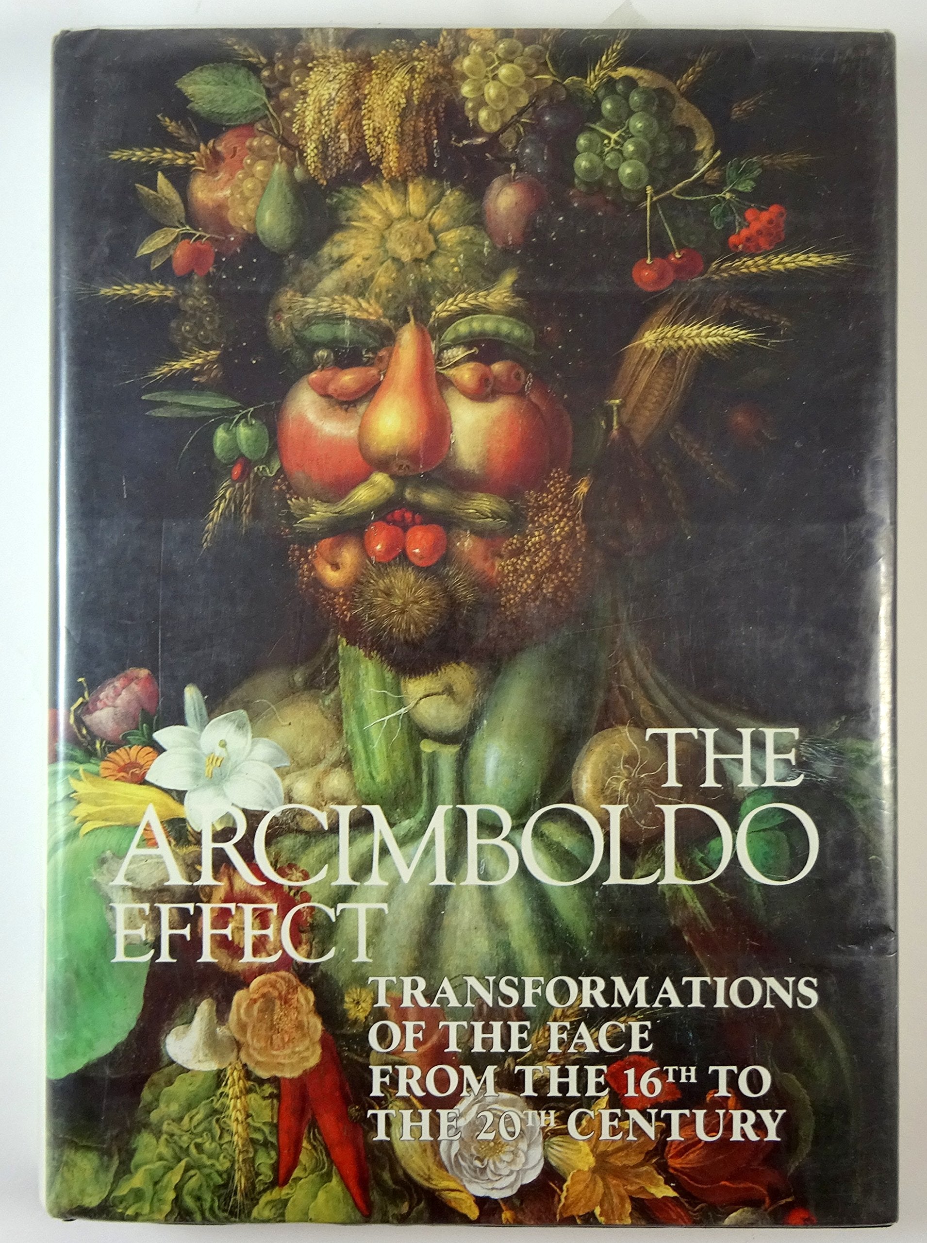 The Arcimboldo Effect: Transformations of the Face from the 16th to the 20th Century,Used