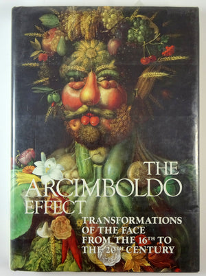 The Arcimboldo Effect: Transformations of the Face from the 16th to the 20th Century,Used