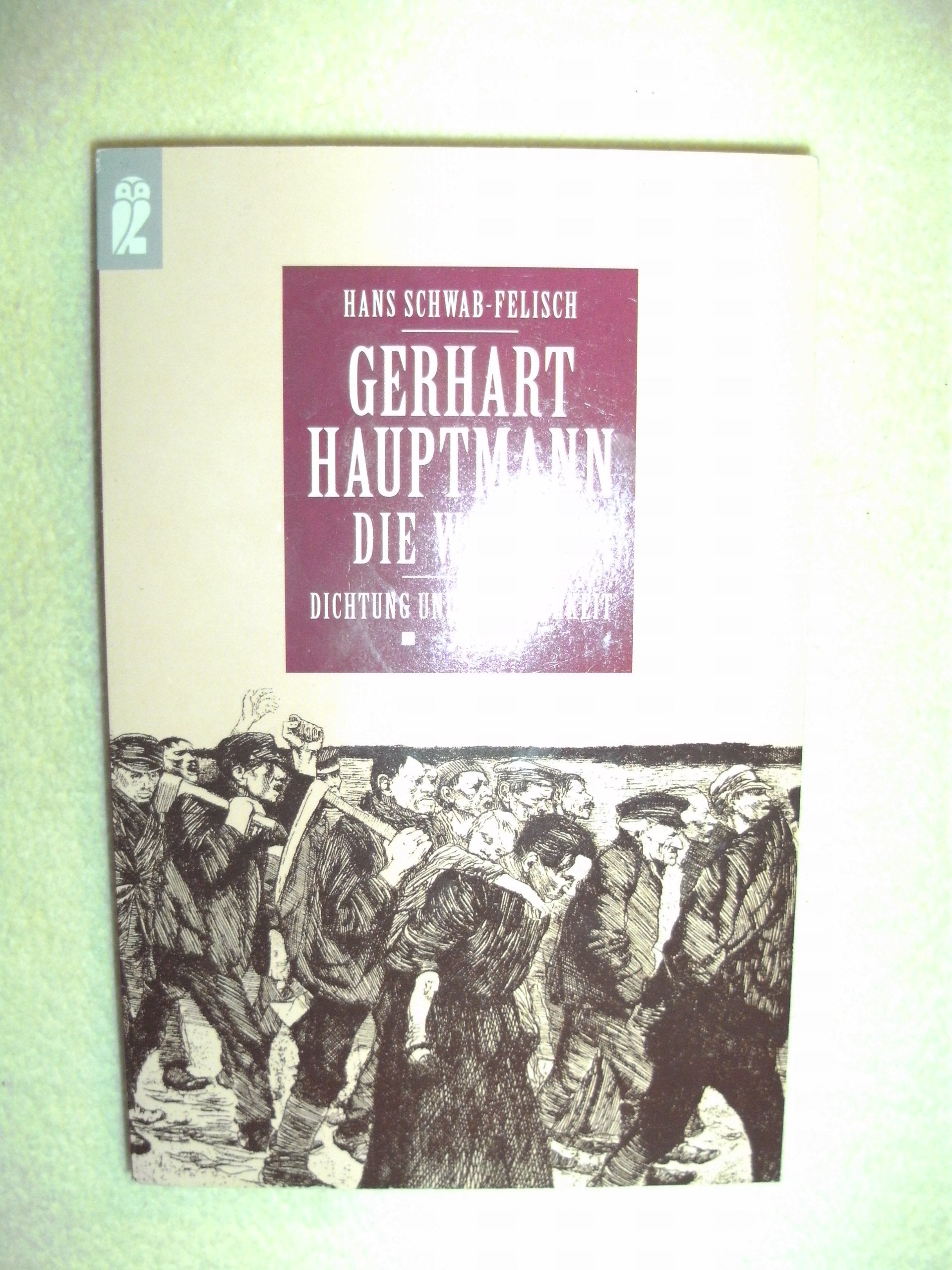 Die Weber. Vollstndiger Text Des Schauspiels. Dokumentation. (German Edition),Used