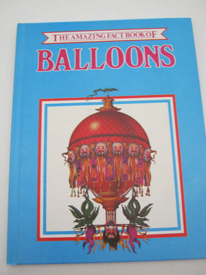 Amazing Fact Book of Balloons,Used