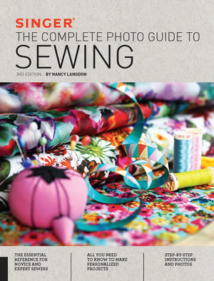 Singer: The Complete Photo Guide to Sewing, 3rd Edition,New
