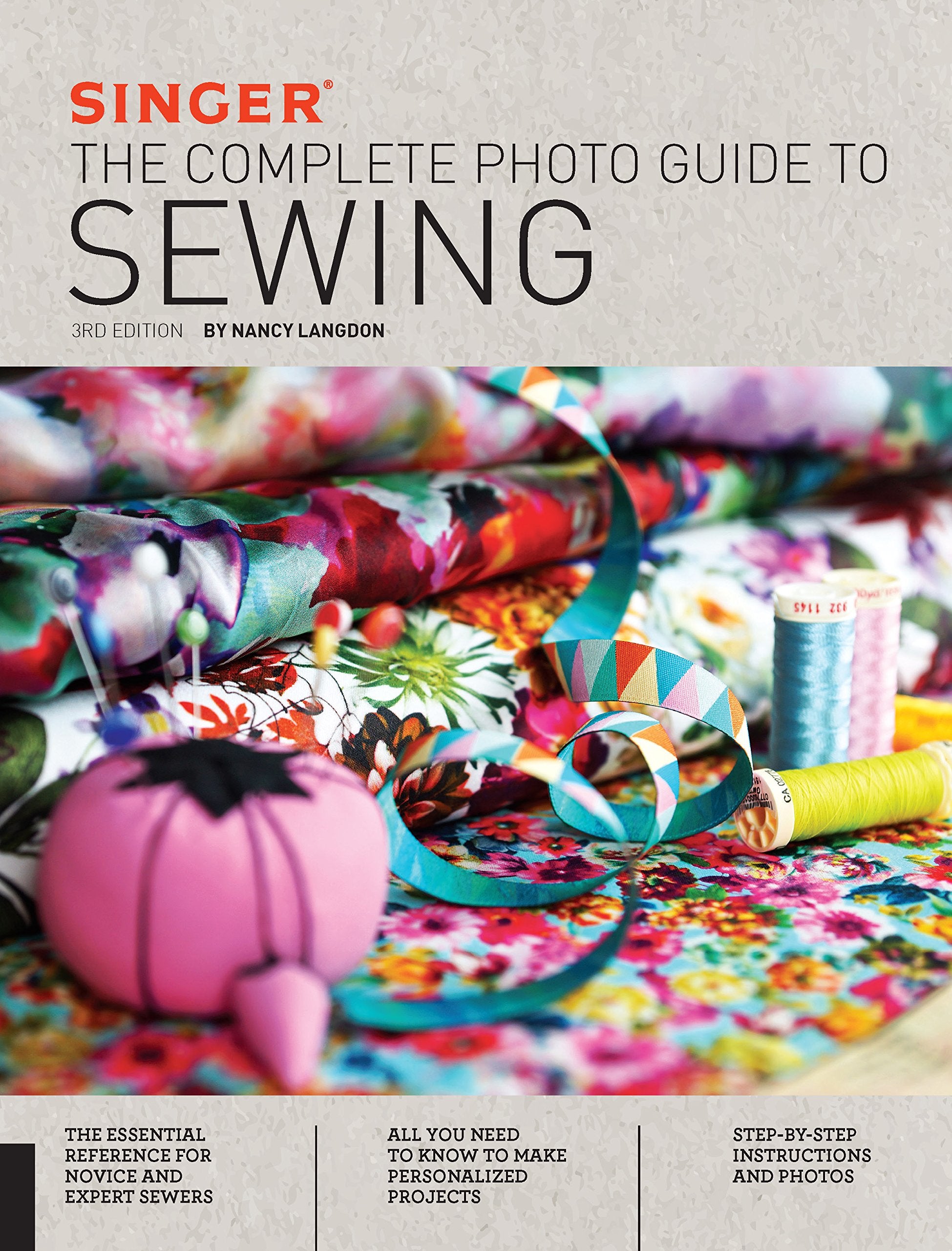 Singer: The Complete Photo Guide to Sewing, 3rd Edition,Used