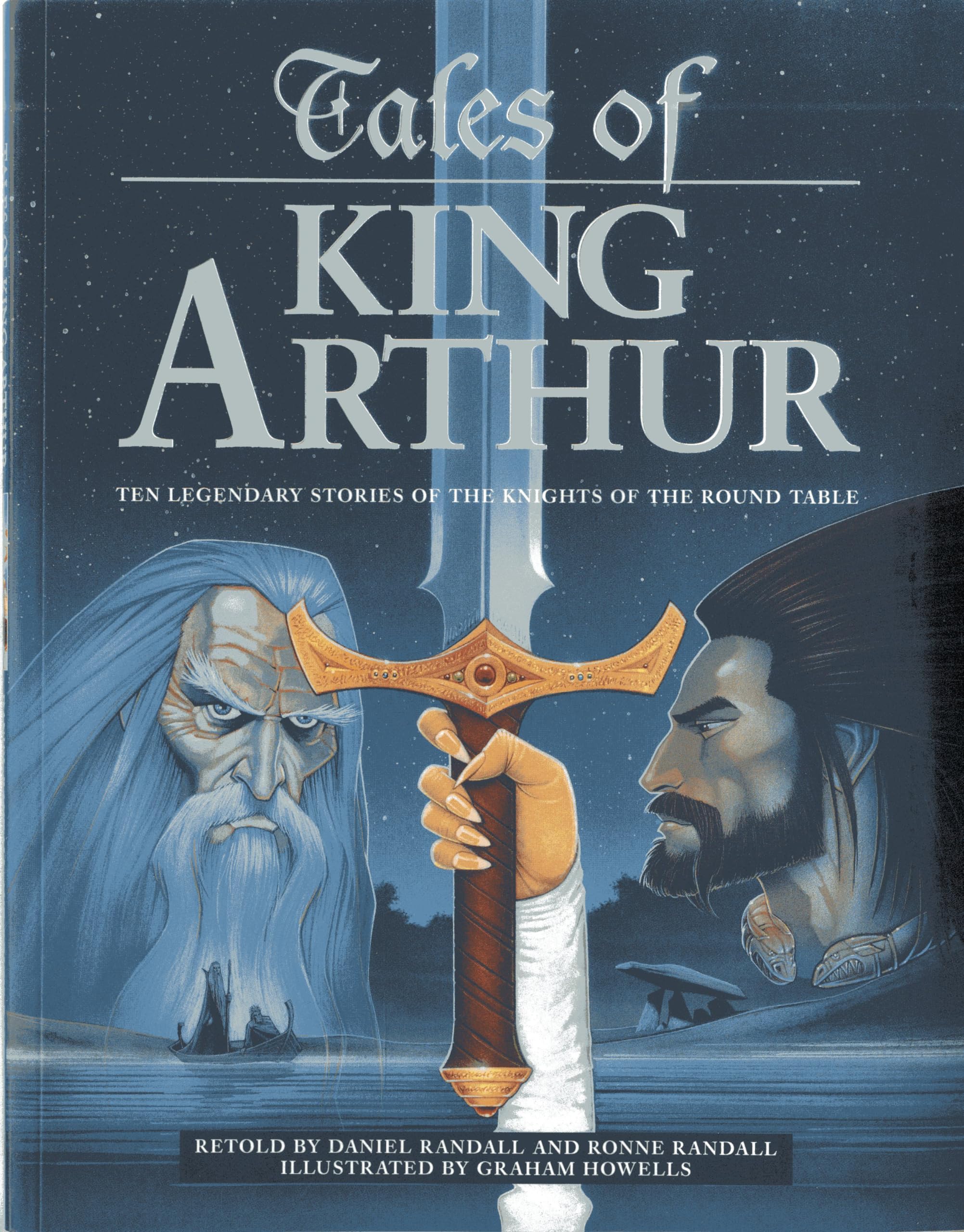 Tales of King Arthur: Ten legendary stories of the Knights of the Round Table,New