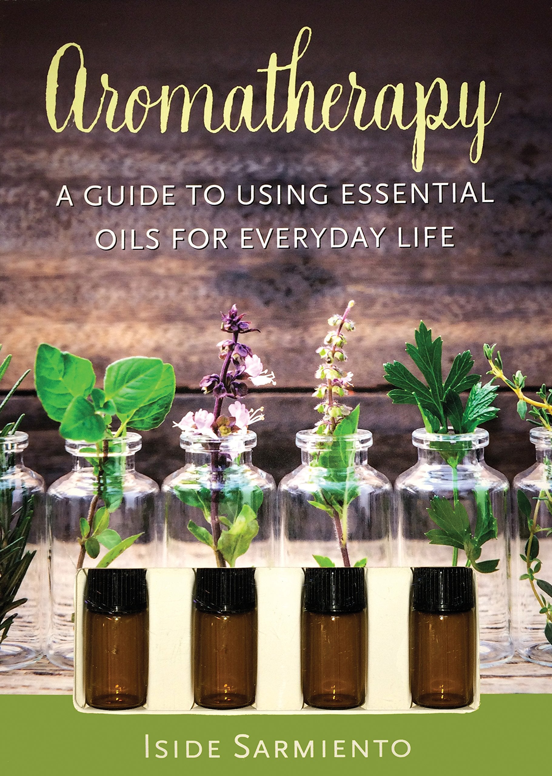 Aromatherapy Kit: A Guide To Using Essential Oils For Everyday Life