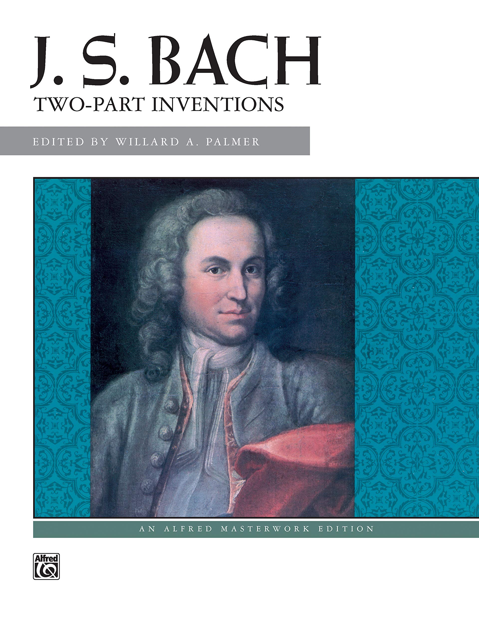 J. S. Bach Twopart Inventions (Alfred Masterwork Edition)