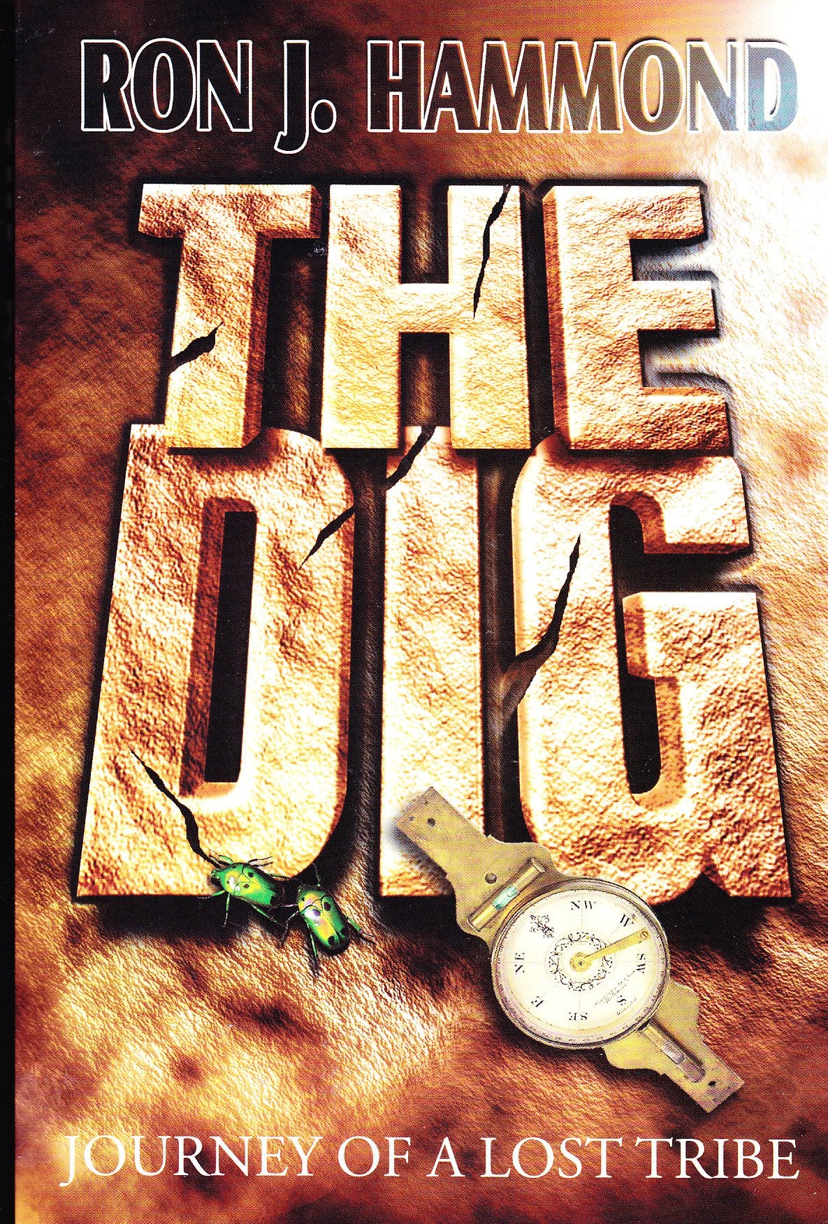 The Dig: Journey Of A Lost Tribe,Used