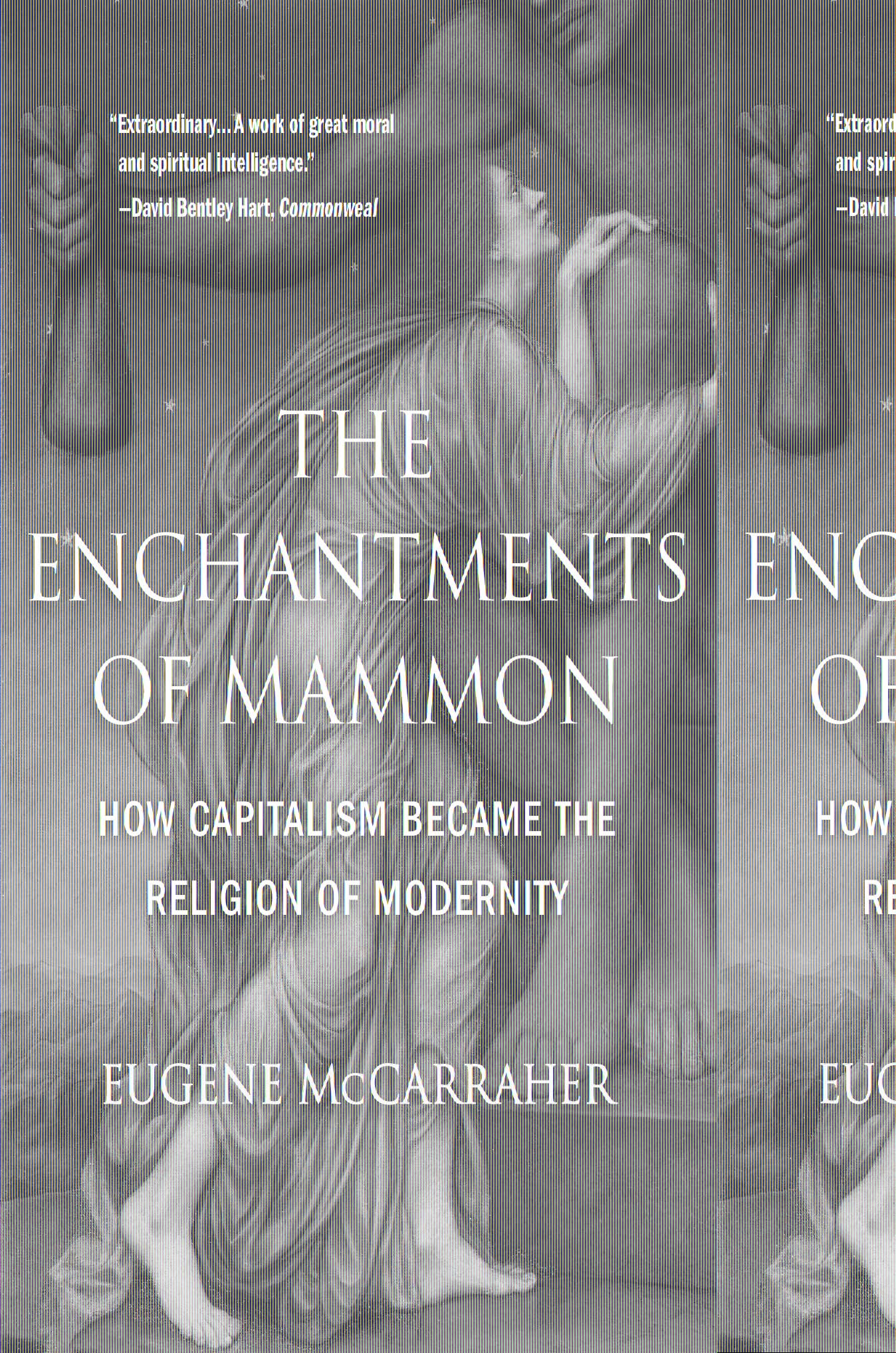 The Enchantments Of Mammon: How Capitalism Became The Religion Of Modernity,Used
