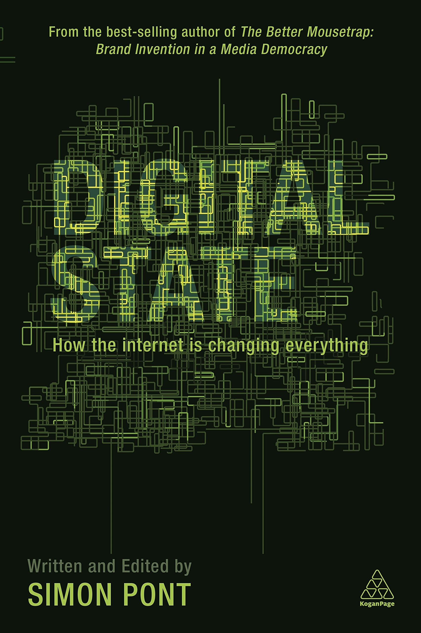 Digital State: How the Internet is Changing Everything,Used