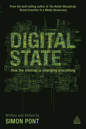 Digital State: How the Internet is Changing Everything,Used