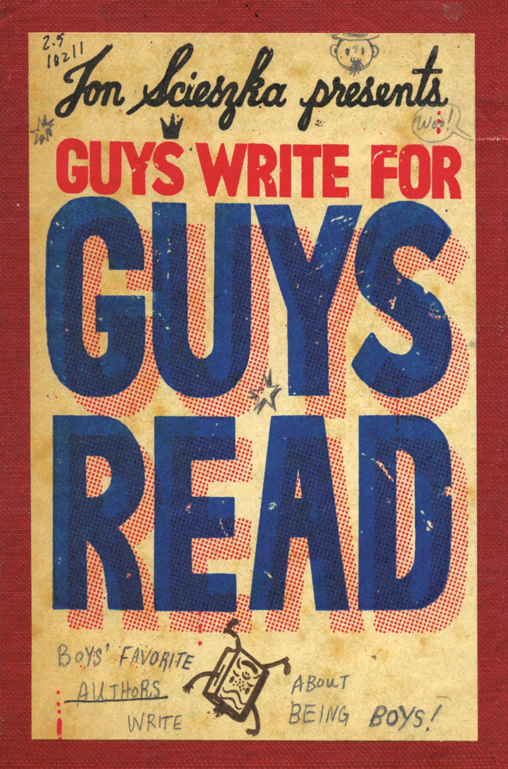 Guys Write for Guys Read: Boys' Favorite Authors Write About Being Boys,New