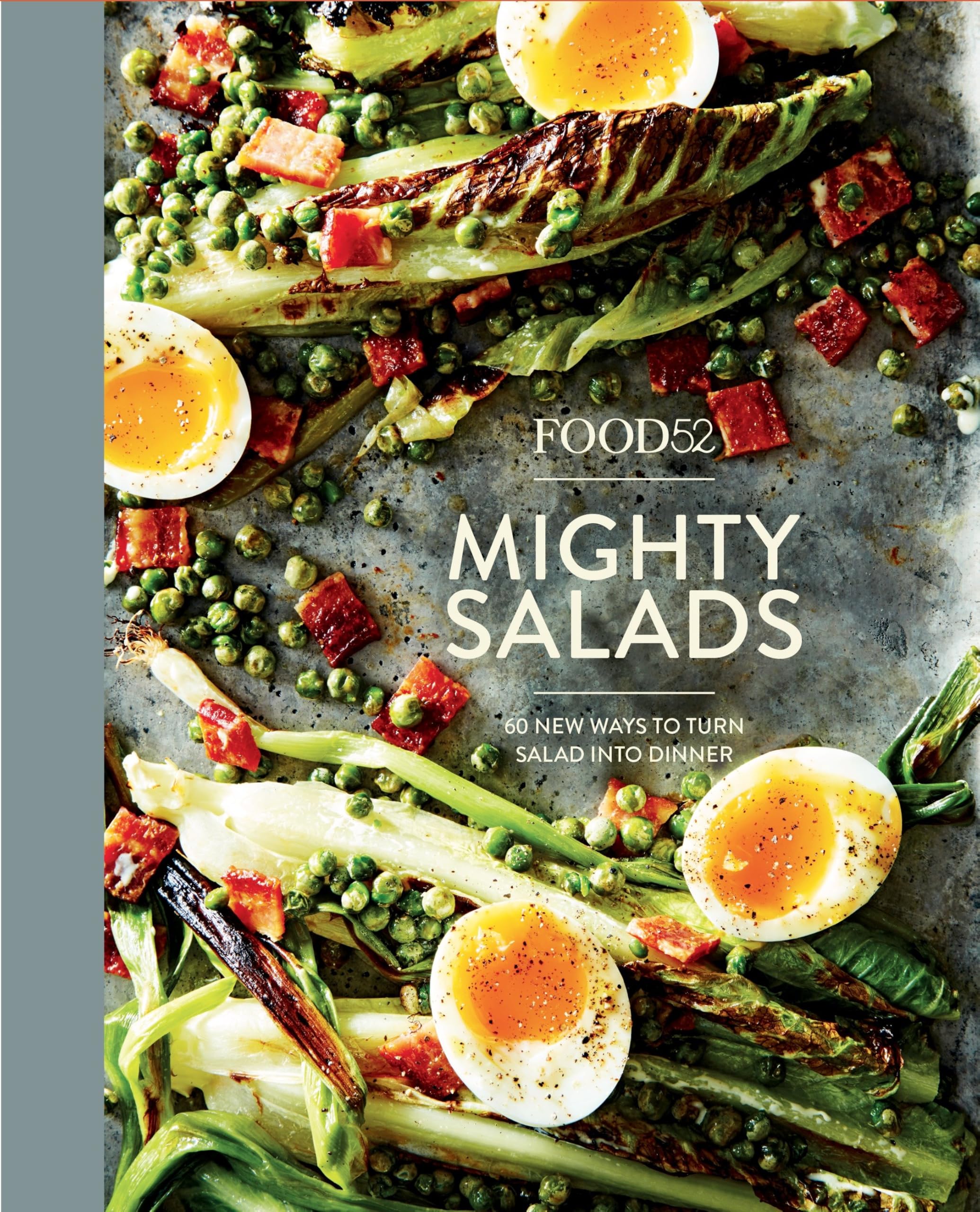 Food52 Mighty Salads: 60 New Ways To Turn Salad Into Dinner [A Cookbook] (Food52 Works)