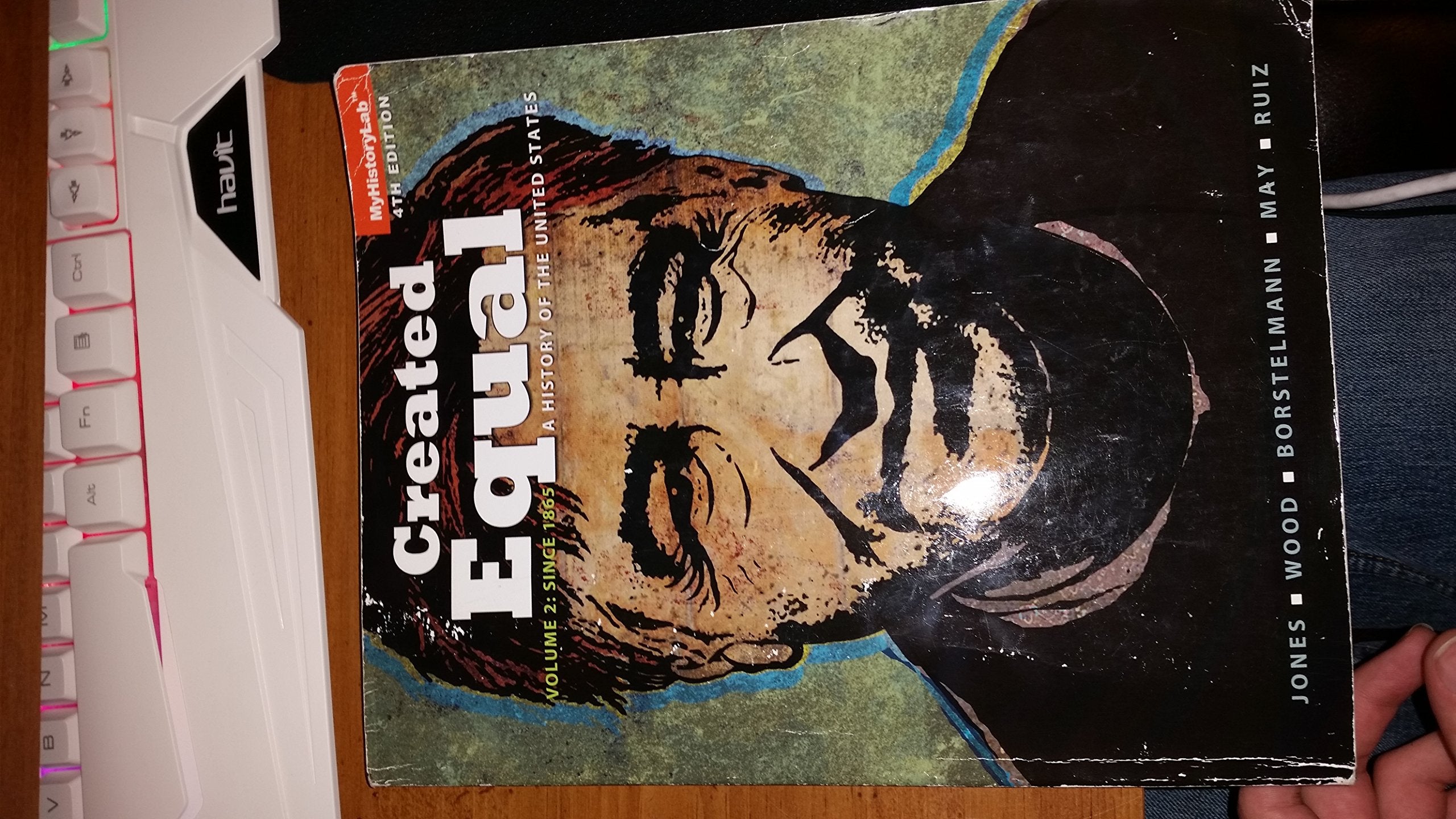 Created Equal: A History of the United States, Volume 2 (4th Edition),New