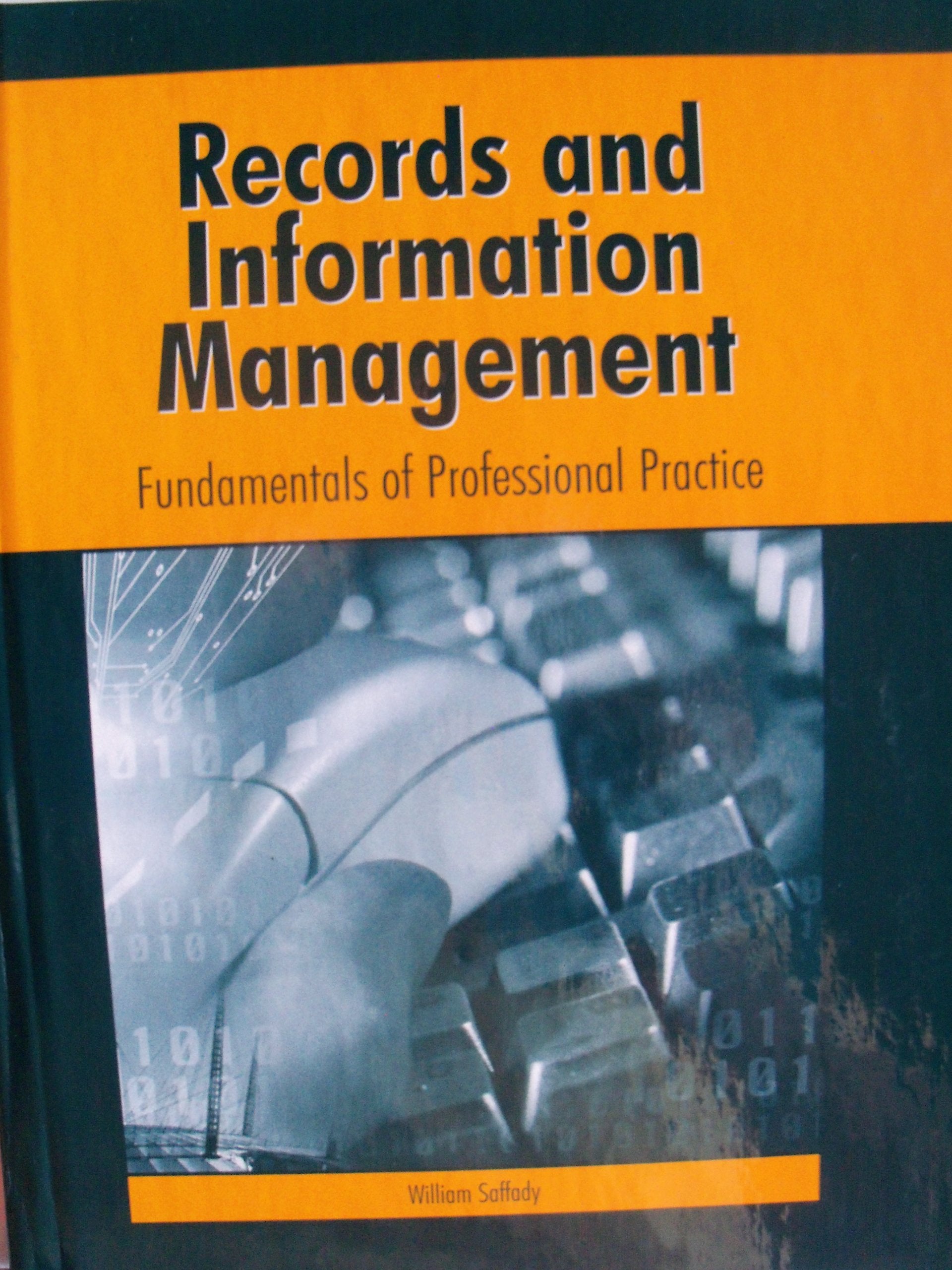 Records and Information Management: Fundamentals of Professional Practice by Brand - Essential Insights for Professionals