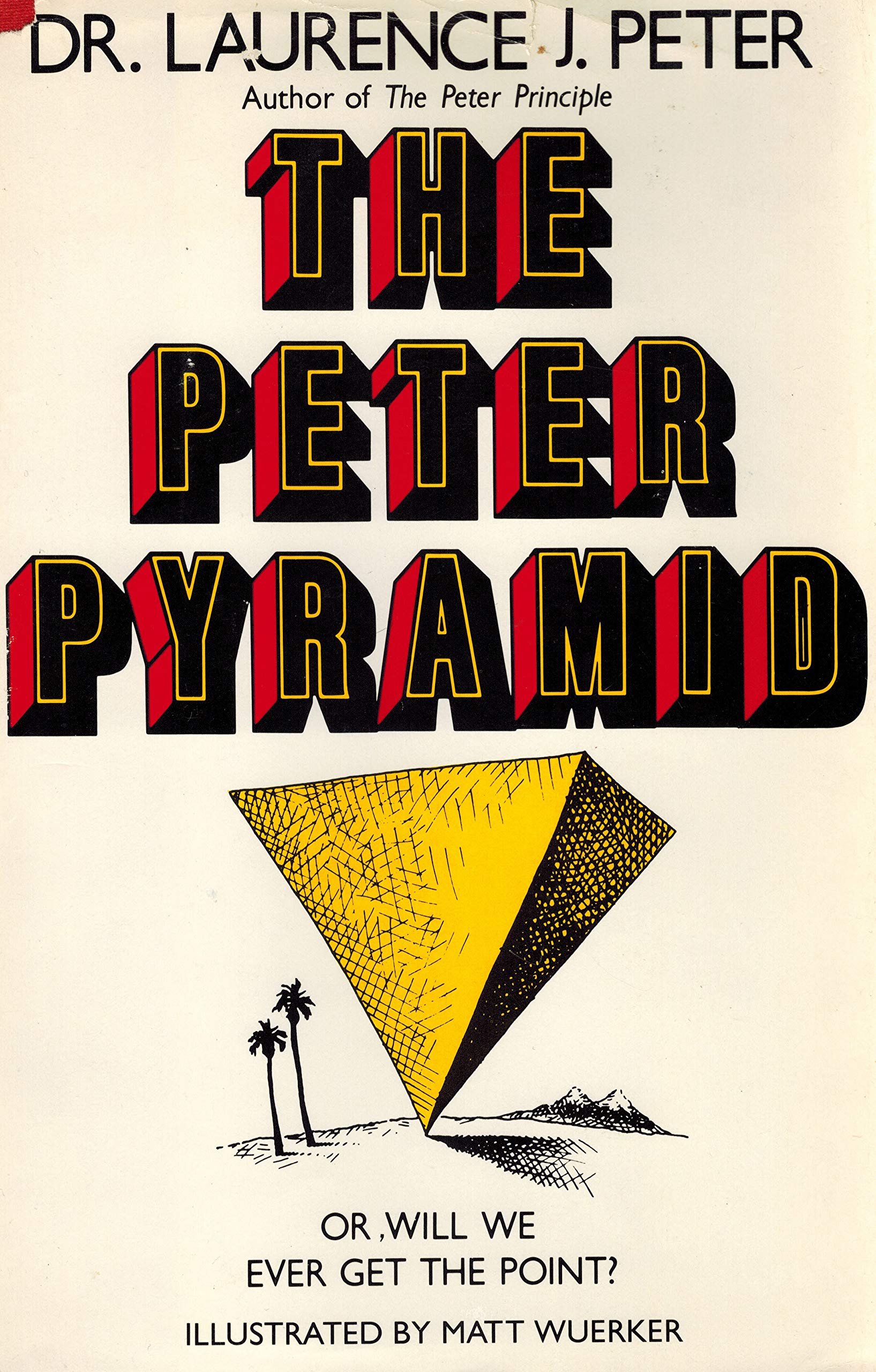 The Peter Pyramid: Or, Will We Ever Get The Point?,New
