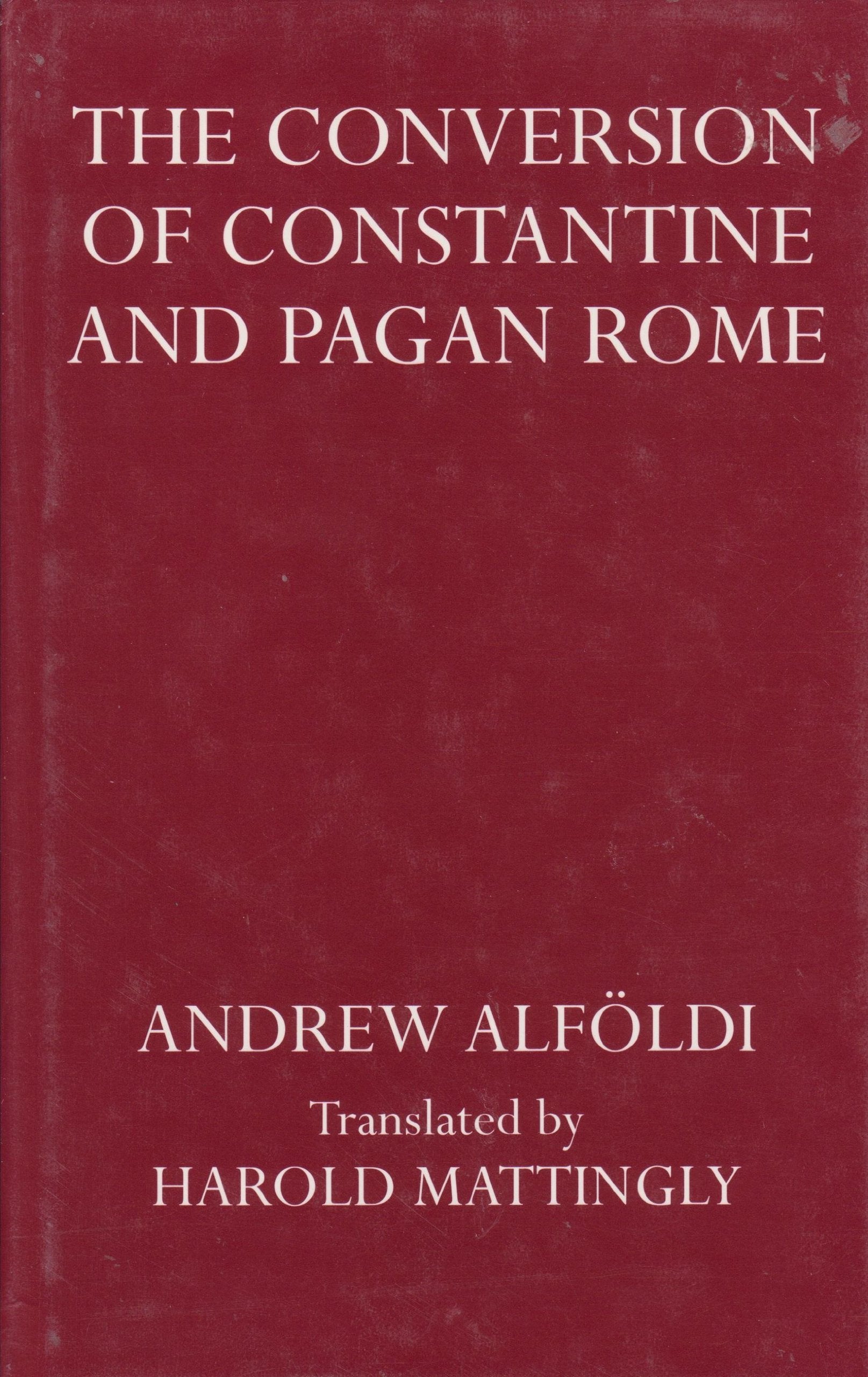 Conversion of Constantine and Pagan Rome,Used