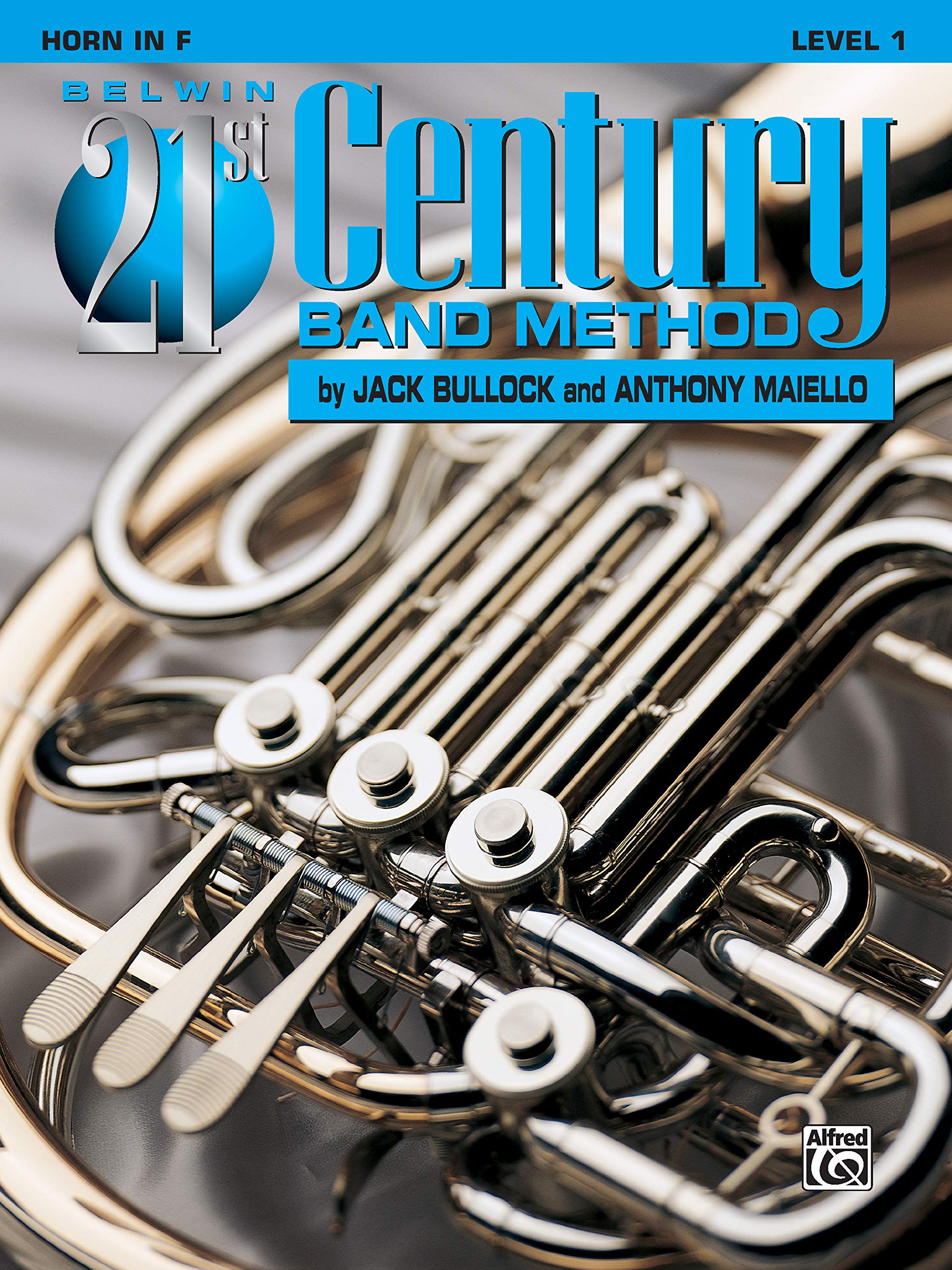 Belwin 21st Century Band Method, Level 1: Horn in F,Used