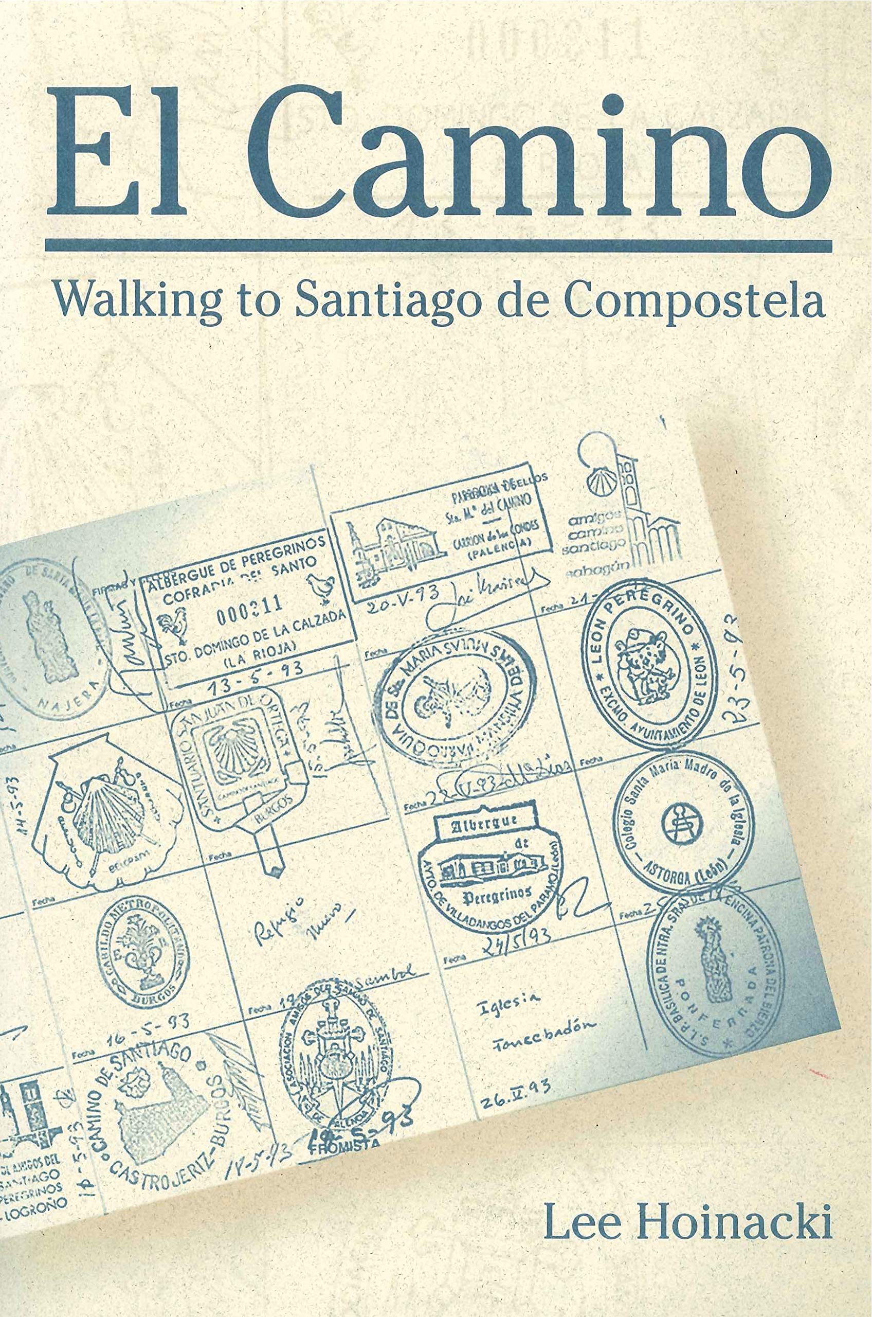 El Camino: Walking To Santiago De Compostela (Penn State Series In Lived Religious Experience),Used