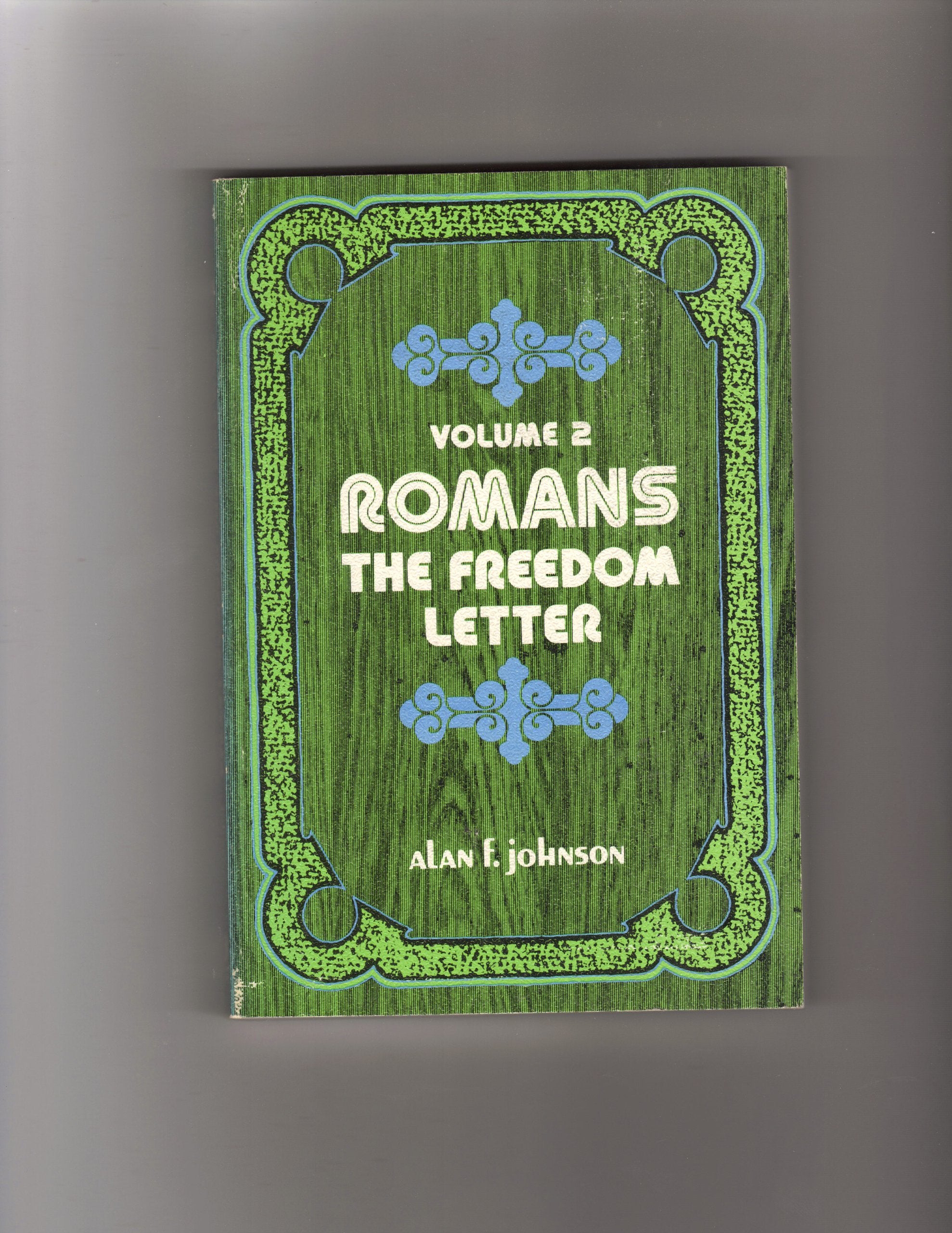 Romans: The Freedom Letter (Everyman's Bible Commentary, Romans: The Freedom Letter Volume Two),Used