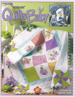 Taddpole Quilts For Baby (Leisure Arts, No. 3518)