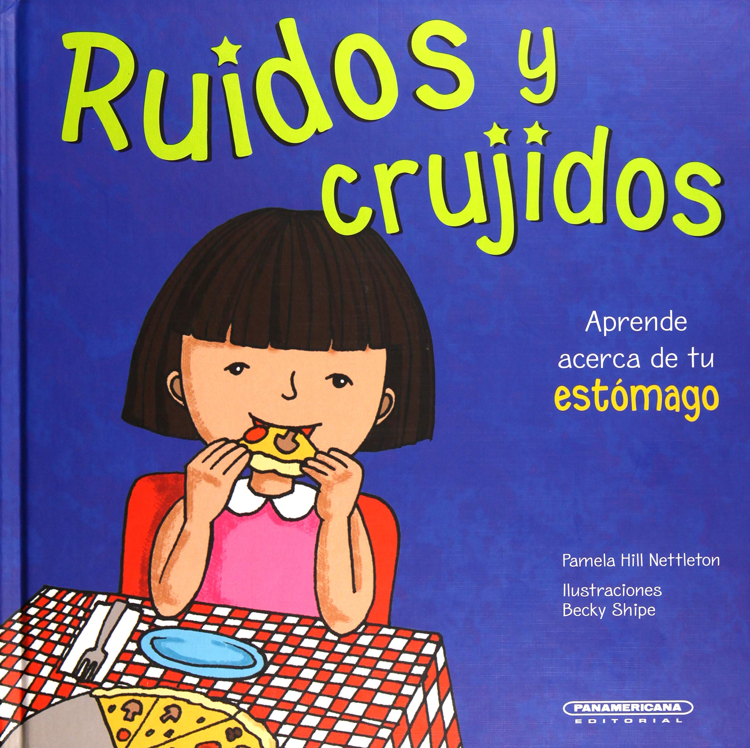 Ruidos Y Crujidos: Aprende Acerca De Tu Estomago (Cuerpo Sorprendente) (Spanish Edition)