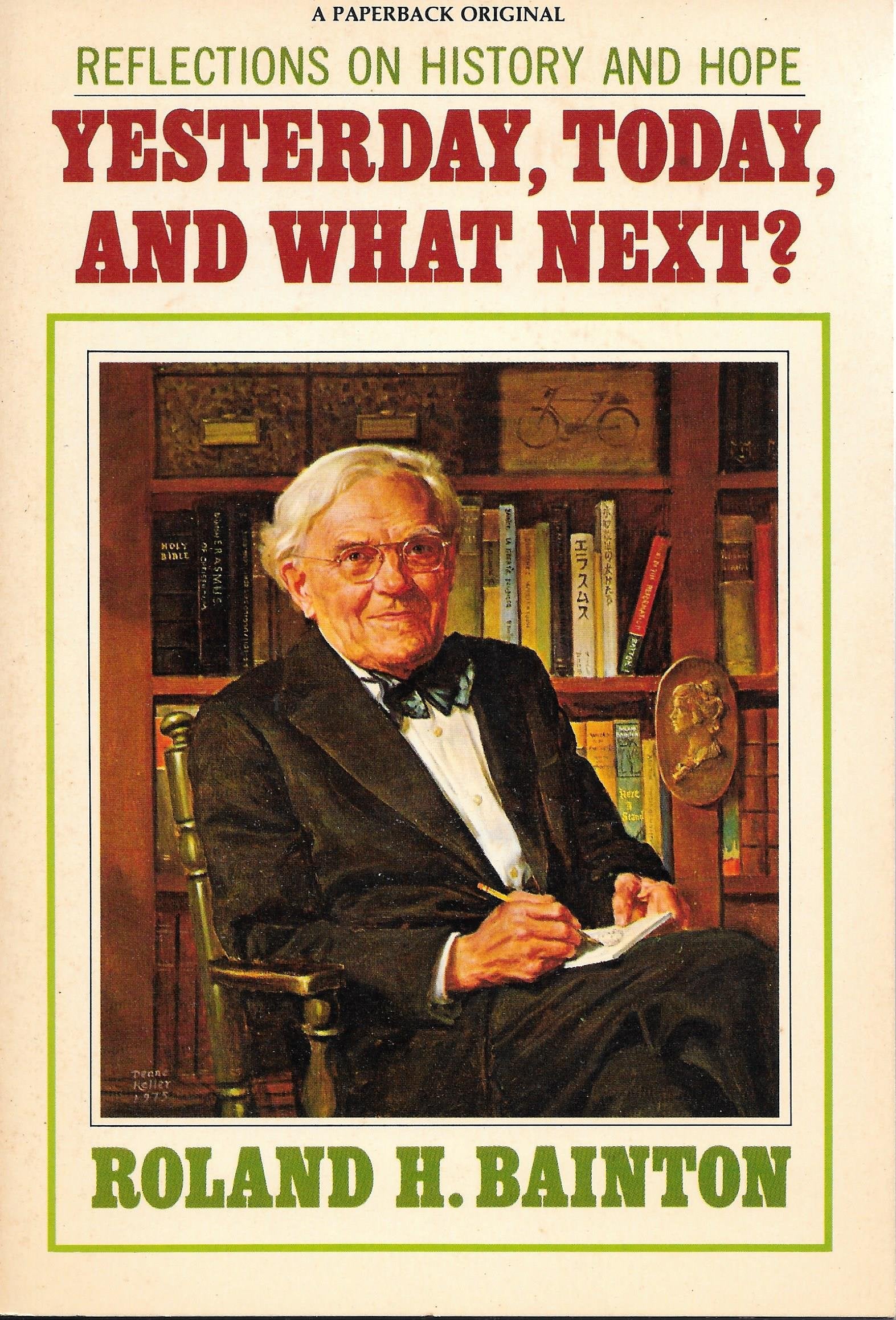 Yesterday, Today, and What Next?: Reflections on History and Hope,Used