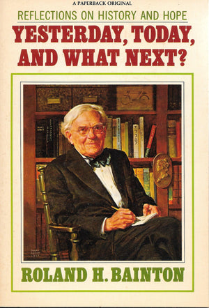 Yesterday, Today, and What Next?: Reflections on History and Hope,Used
