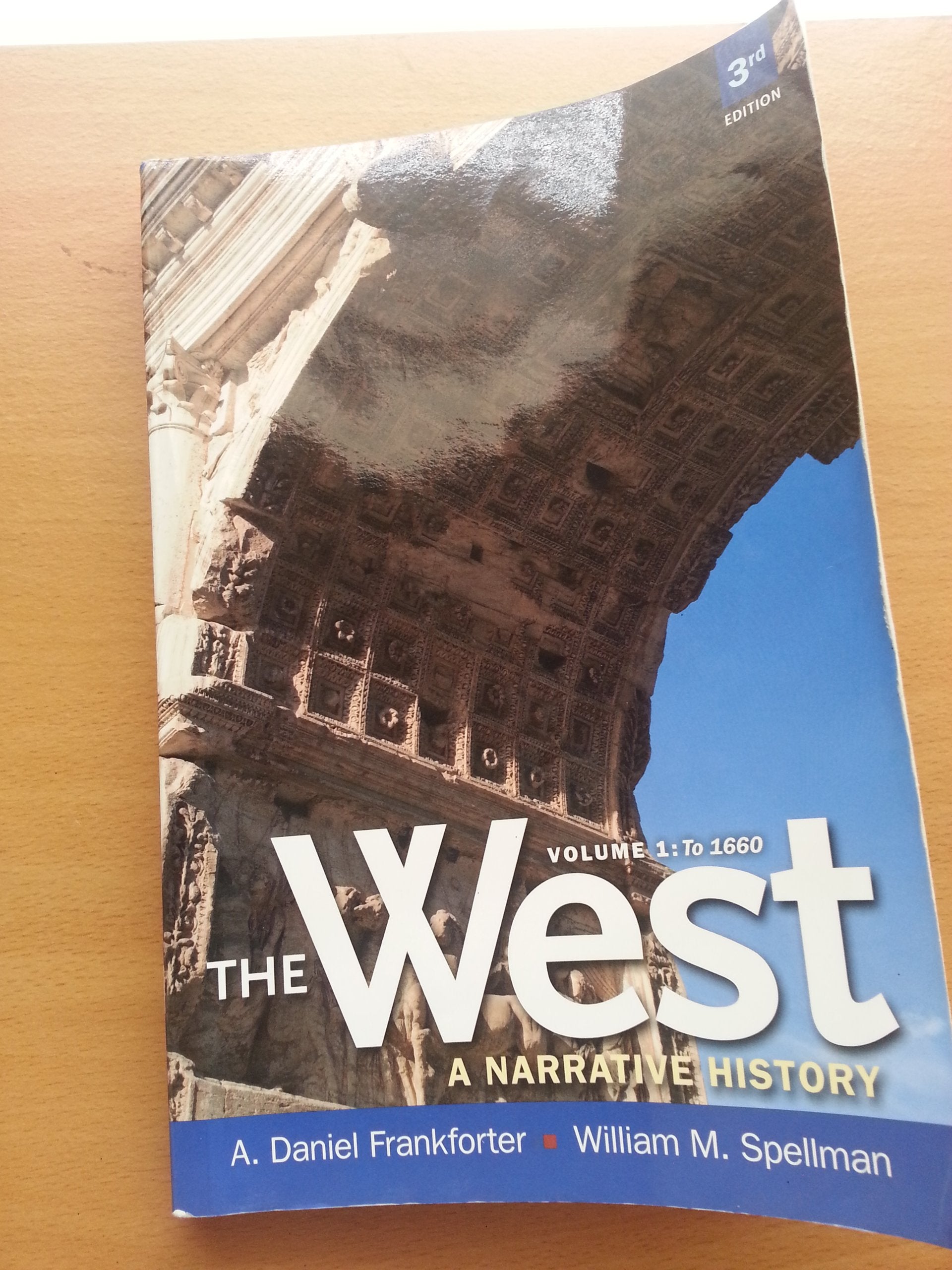 West, The: A Narrative History to 1660, Volume 1 (Myhistorylab),Used