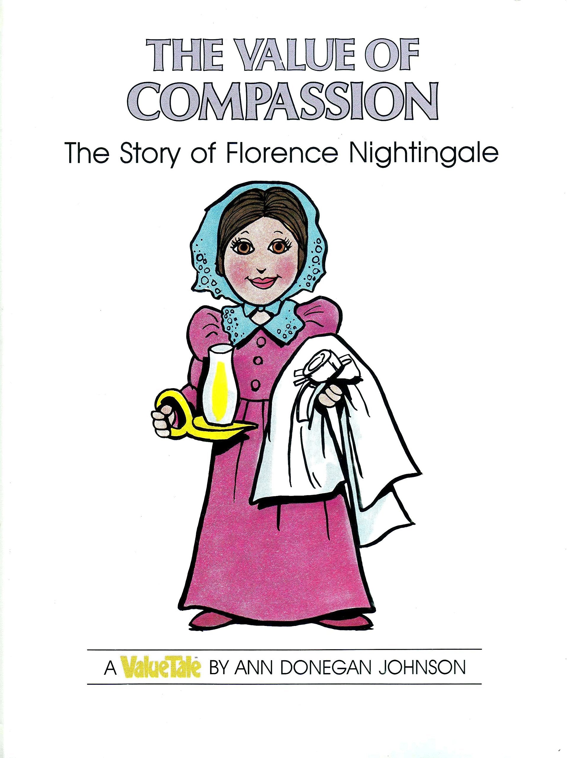 The Value of Compassion: The Story of Florence Nightingale (VALUE TALES),Used