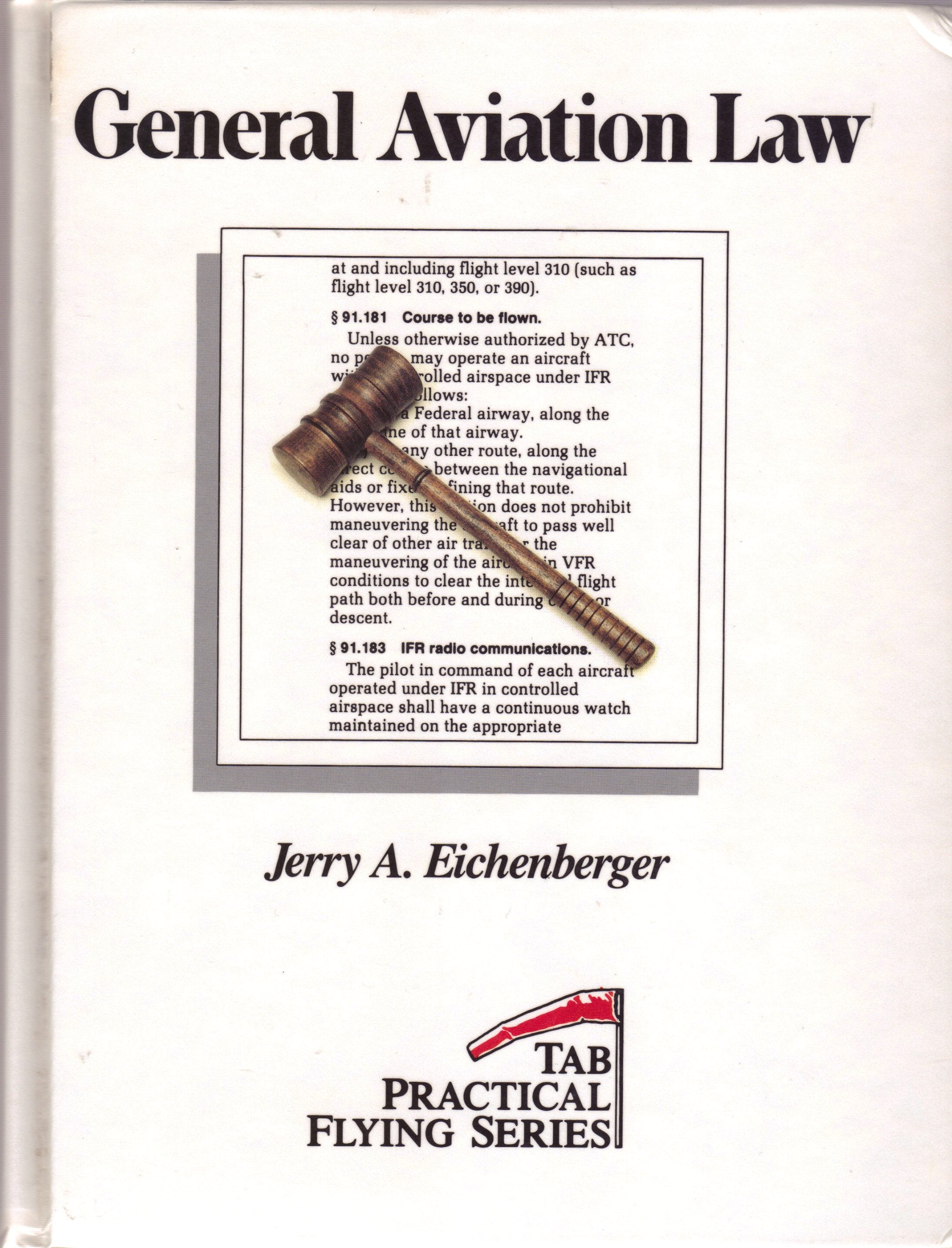 General Aviation Law (Tab Practical Flying Series),Used