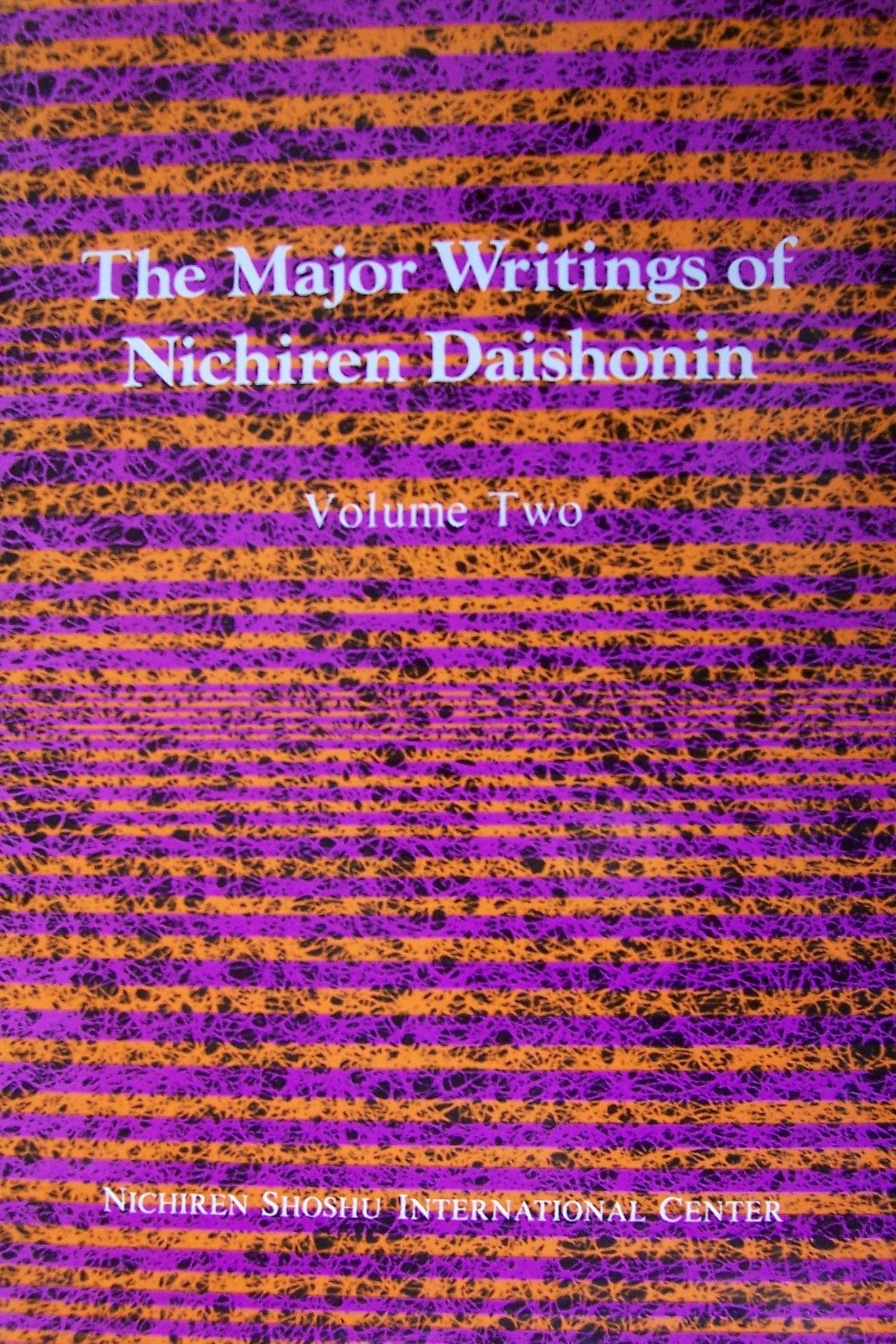 The Major Writings of Nichiren Daishonin (Vol. II),New
