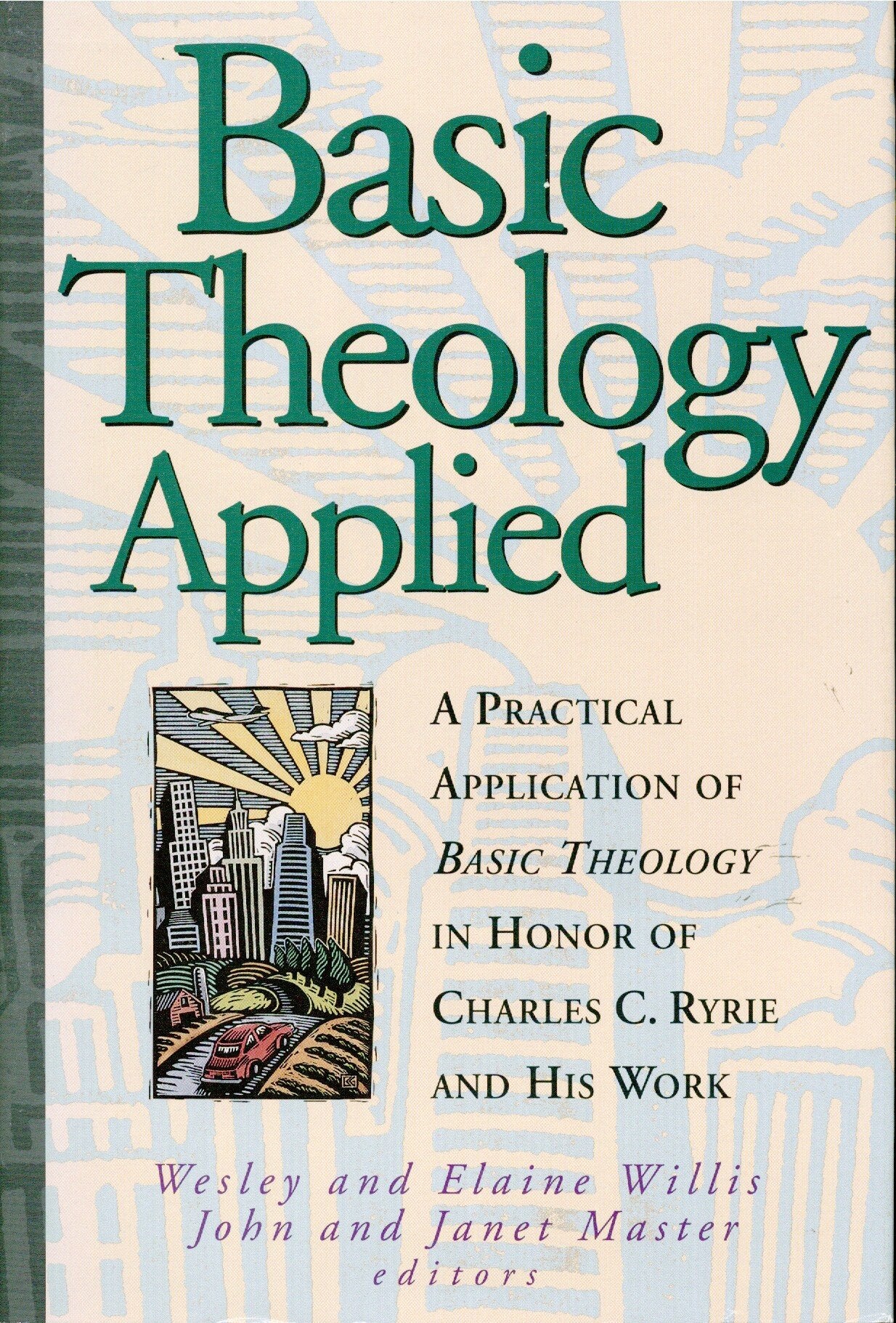 Basic Theology: Applied,Used