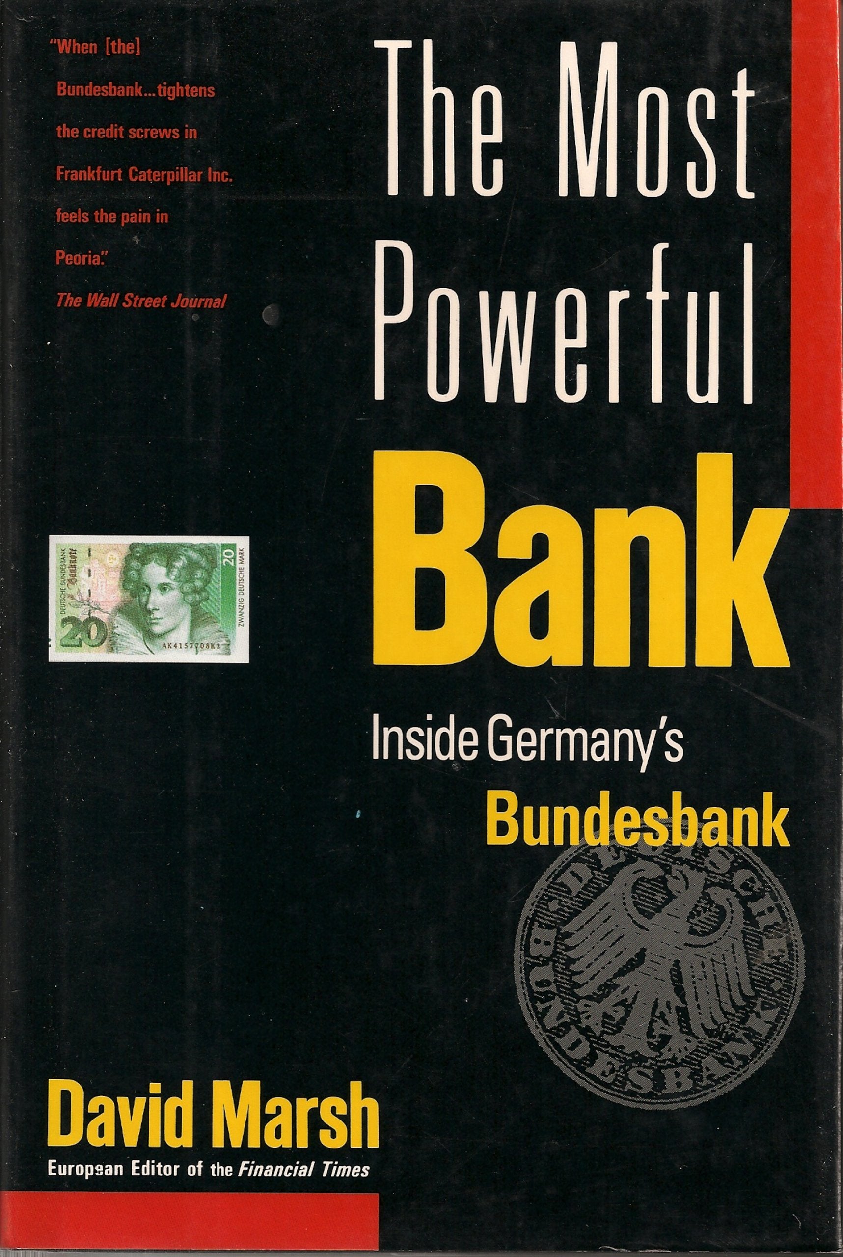 The Most Powerful Bank: Inside Germany's Bundesbank,Used