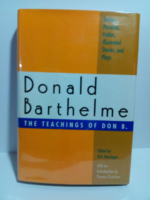 The Teachings of Don B.: Satires, Parodies, Fables, Illustrated Stories, and Plays,New