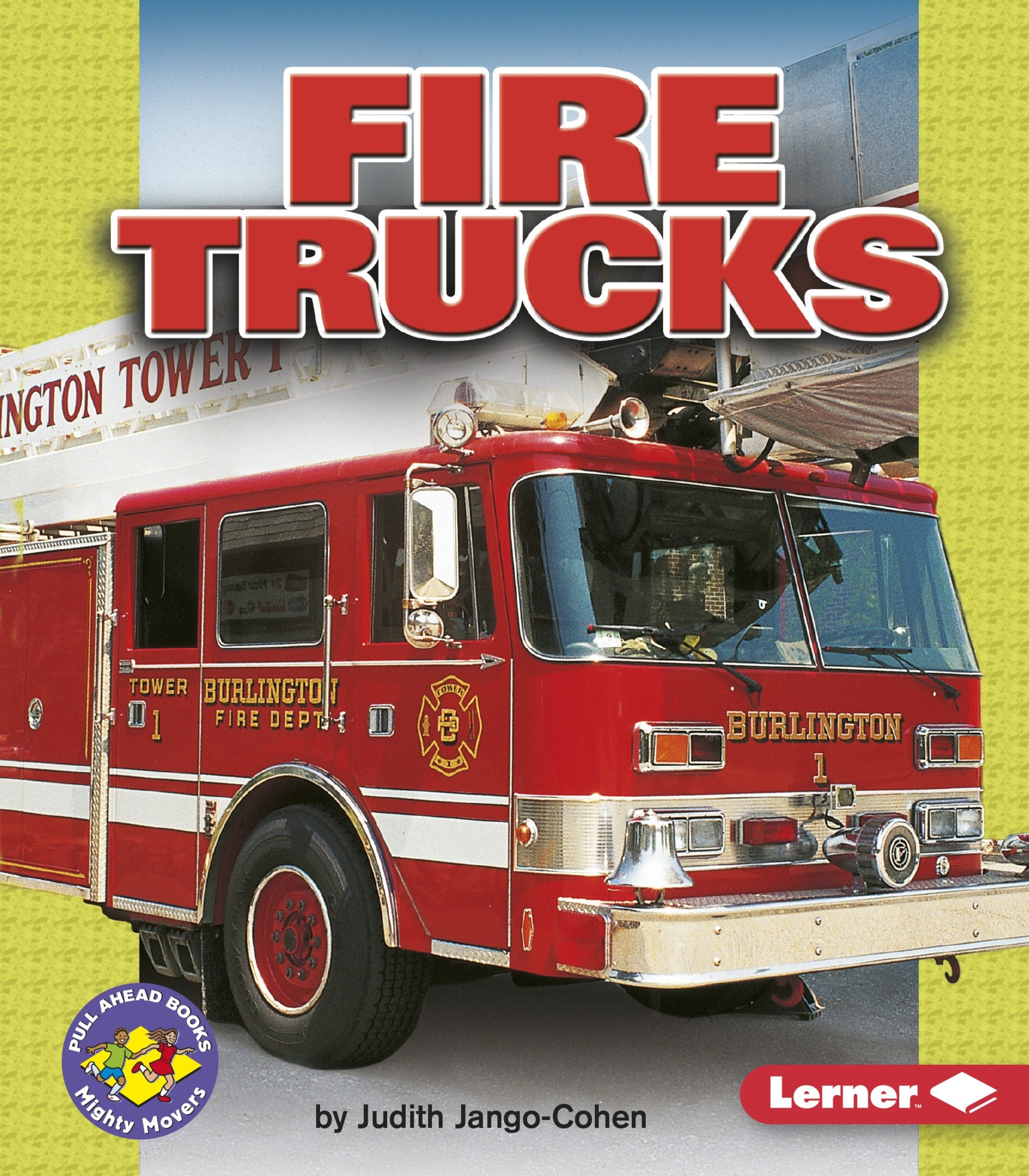 Fire Trucks (Pull Ahead Books  Mighty Movers),Used