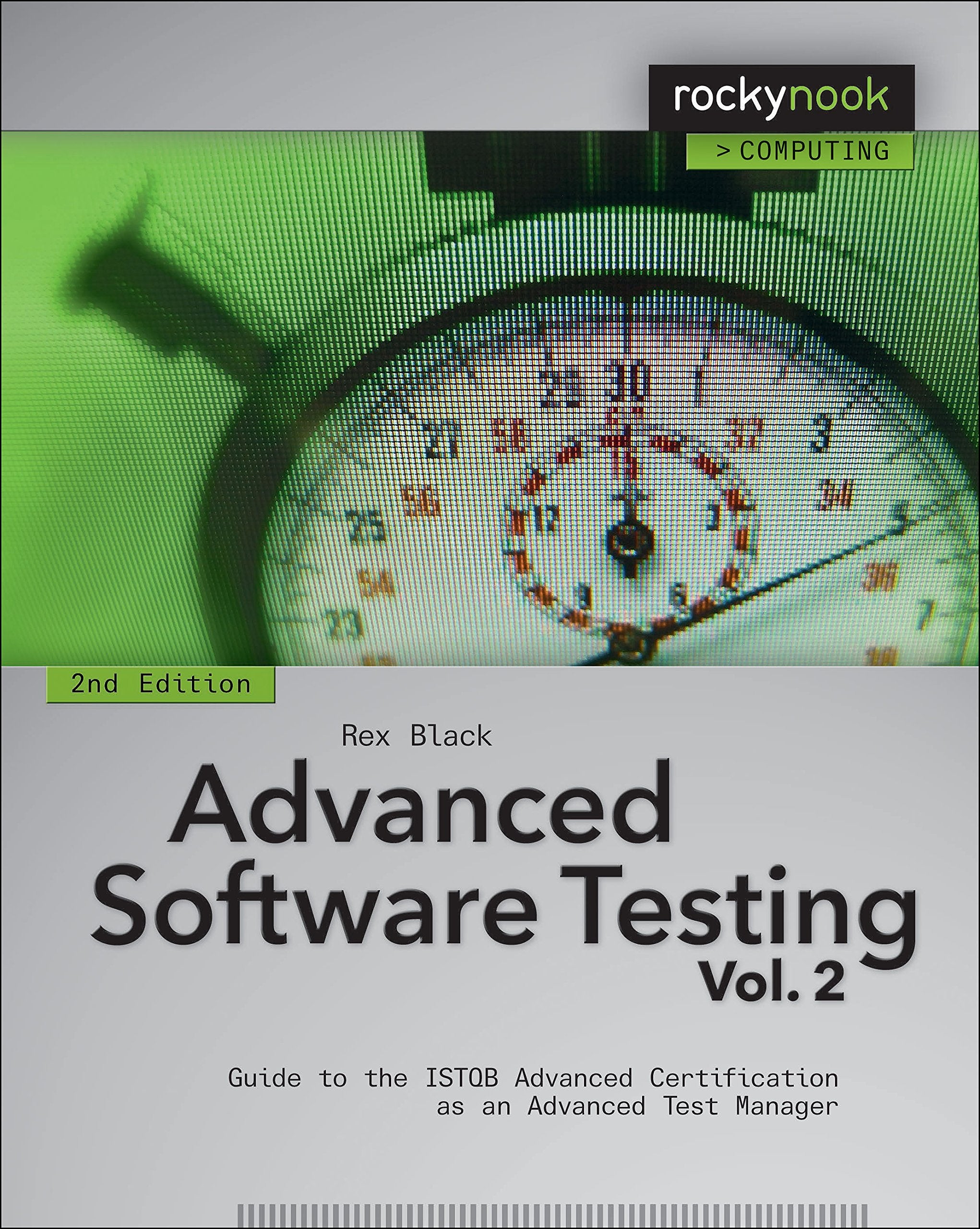 Advanced Software Testing  Vol. 2, 2nd Edition: Guide to the ISTQB Advanced Certification as an Advanced Test Manager,Used