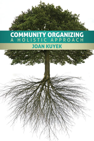 Community Organizing: A Holistic Approach,Used
