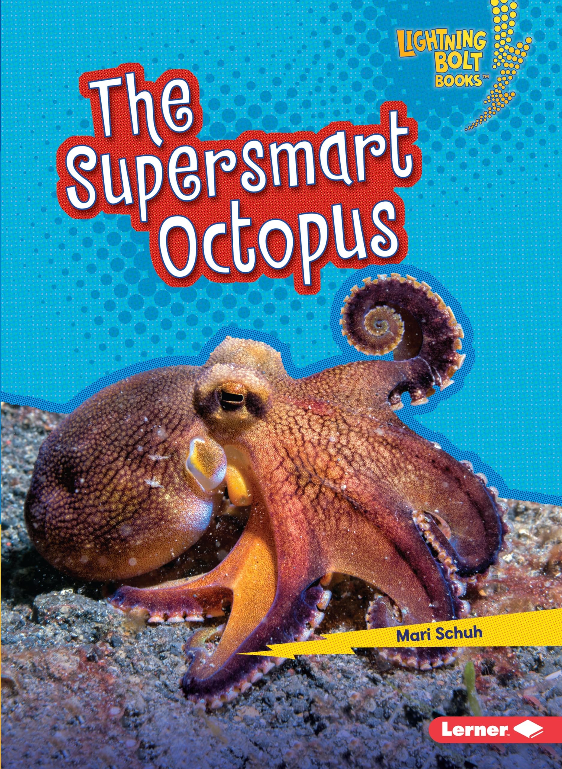 The Supersmart Octopus (Lightning Bolt Books   Supersmart Animals),Used
