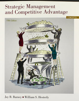 Strategic Management and Competitive Advantage: Concepts (5th Edition),Used