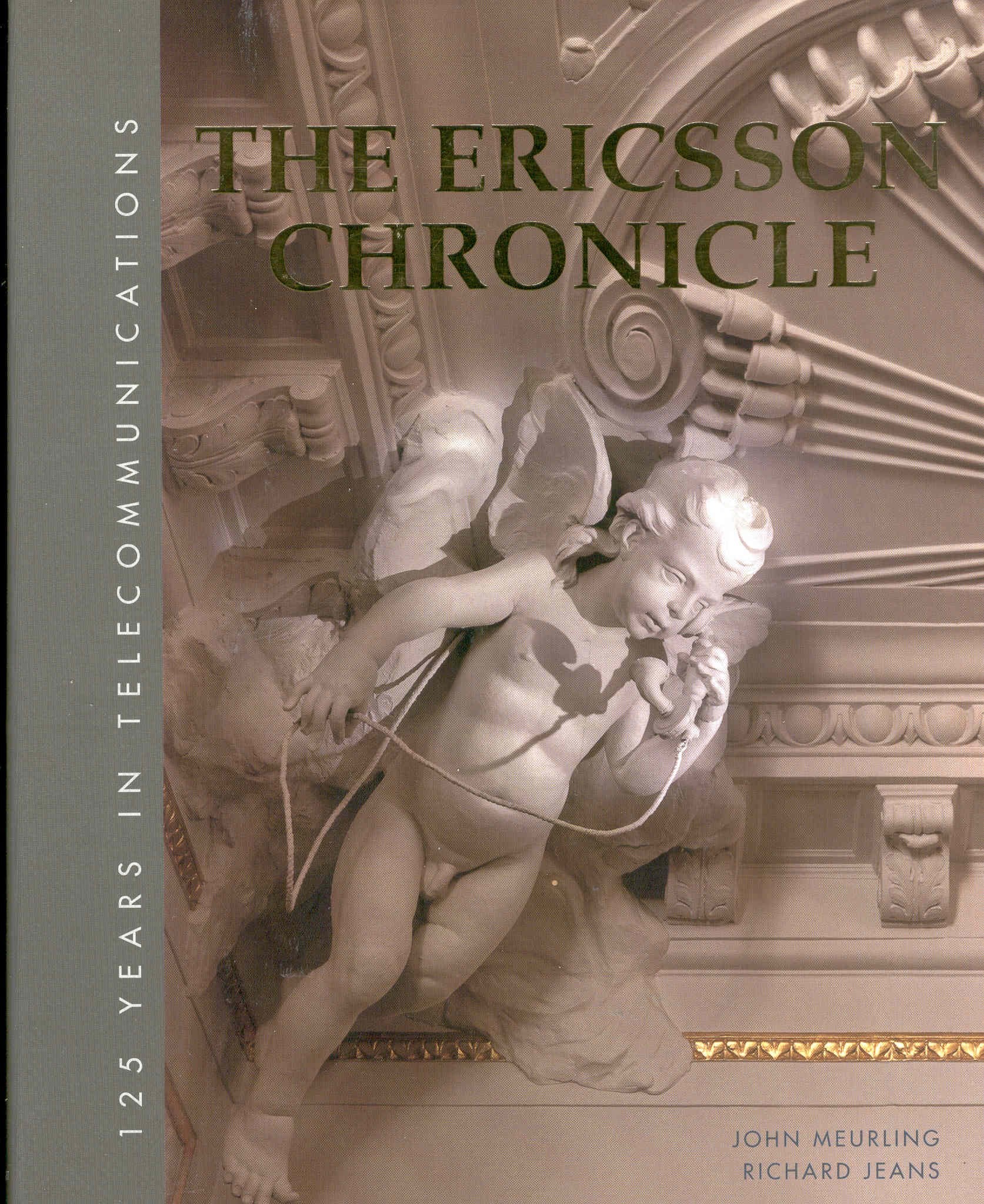 The Ericsson Chronicle: 125 Years in Telecommunications,Used