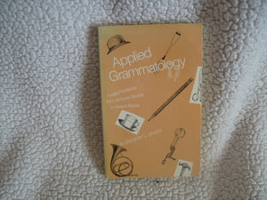 Applied Grammatology: Post(e)Pedagogy from Jacques Derrida to Joseph Beuys,New