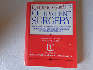 Everyone's Guide to Outpatient Surgery,Used
